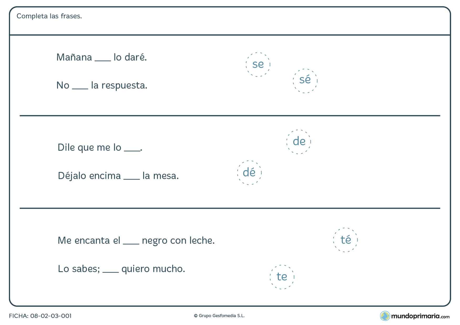 Ficha con SE, DE y TE en la que deberas diferenciar claramento cuando se tildan y cuando no.
