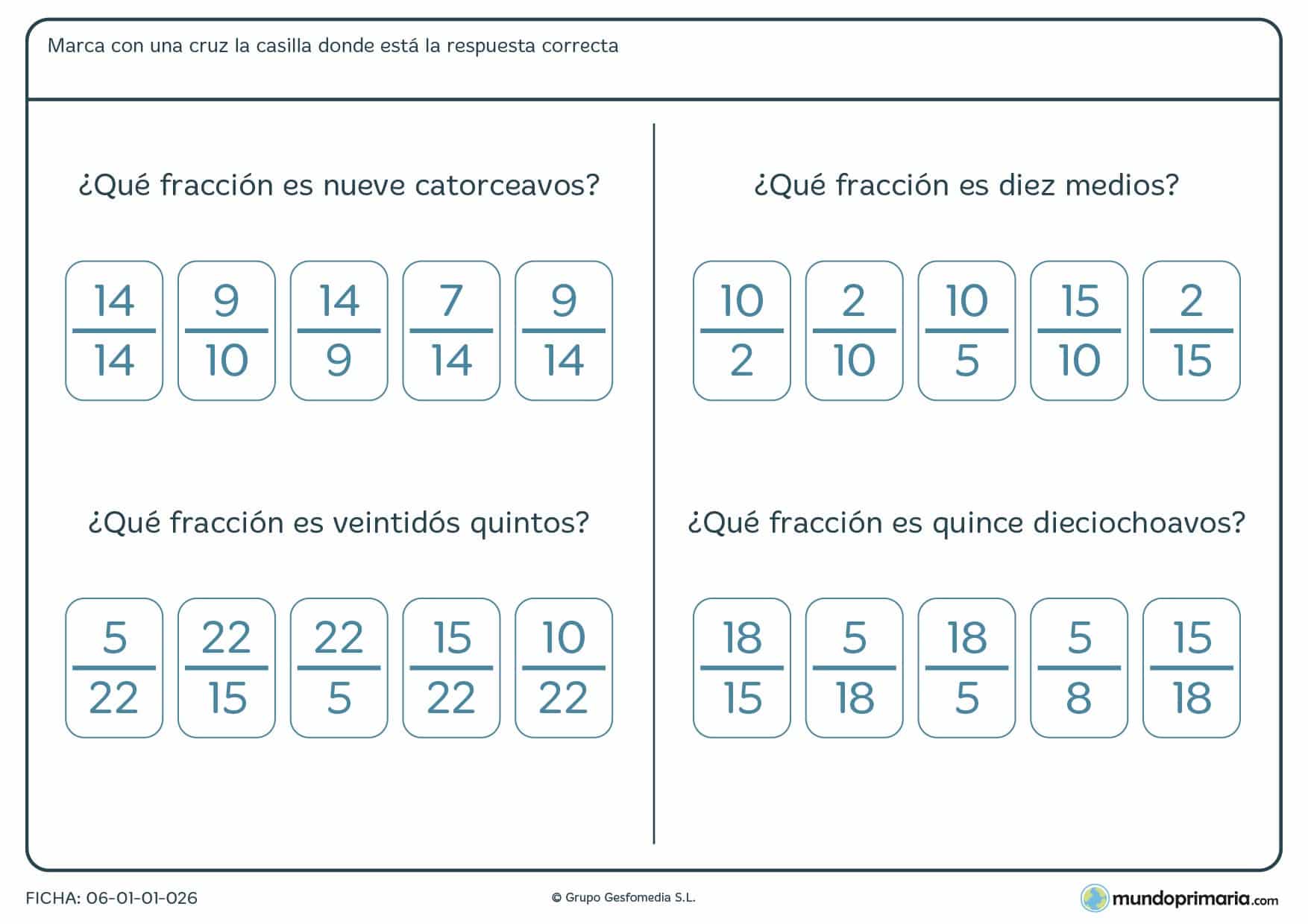 Ficha de a qué fracción corresponde la que te damos, para ello marca una de las cuatro posibles soluciones.