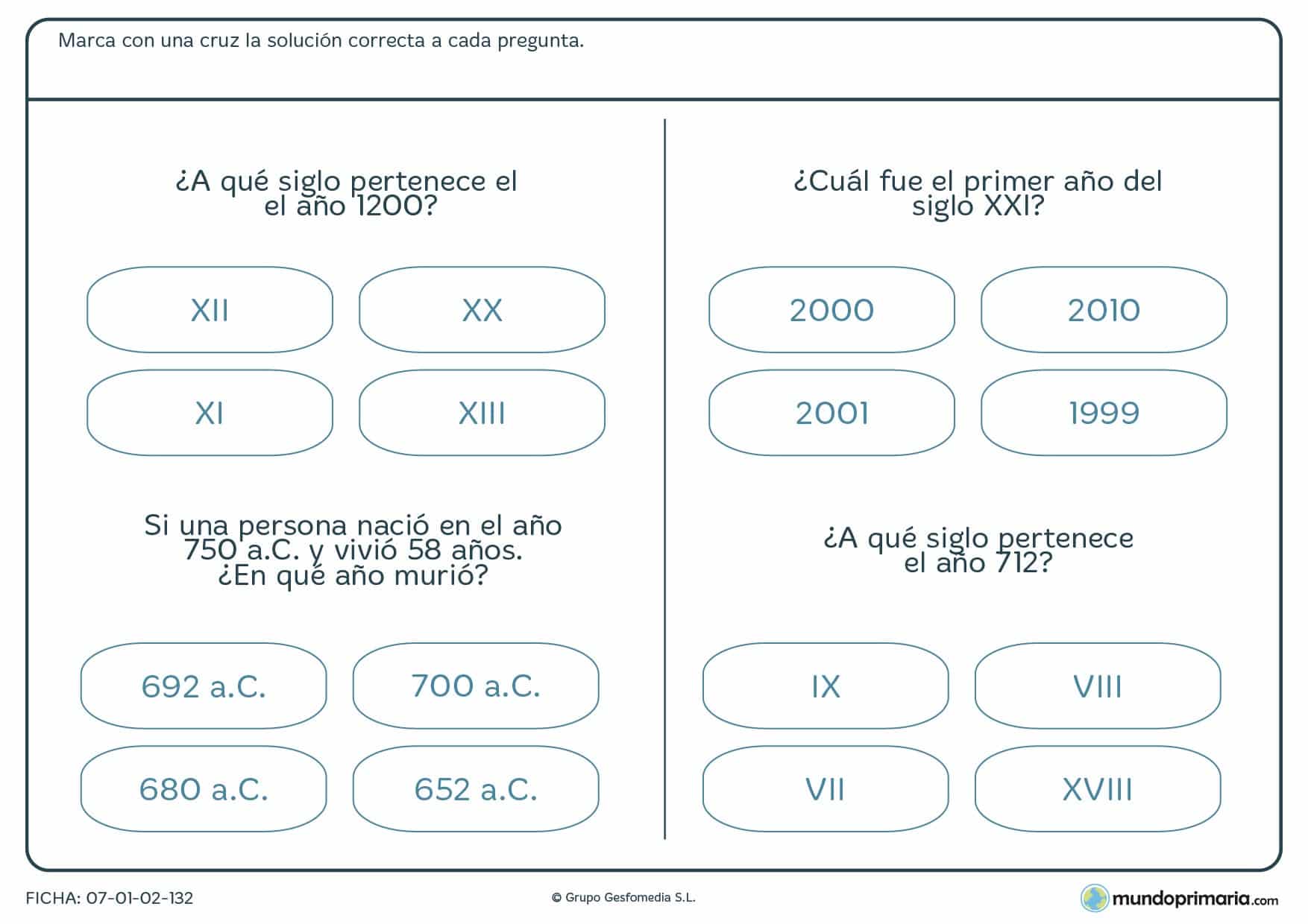 Ficha de años y su equivalencia en siglos que has de resolver según te pidamos en las preguntas.