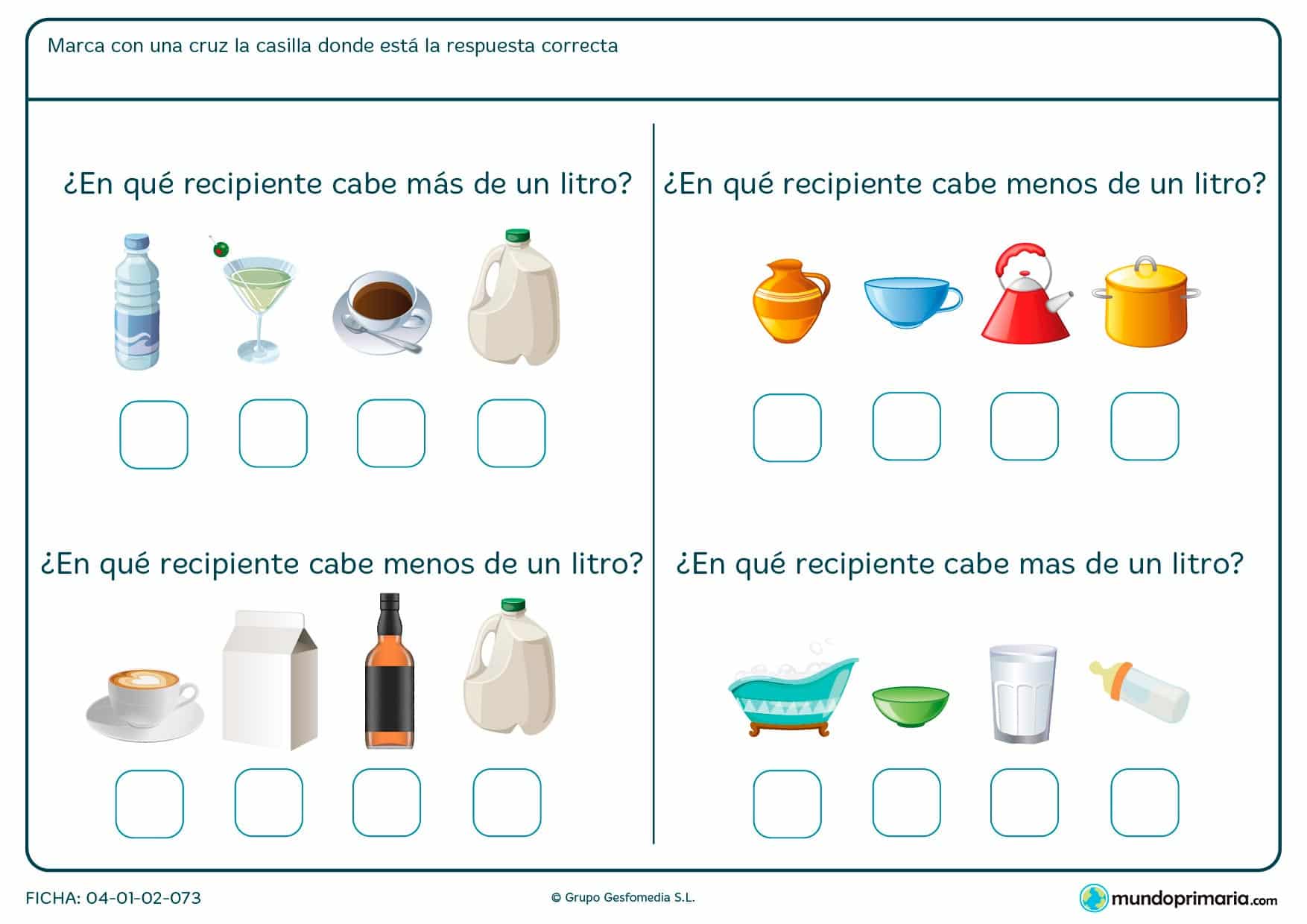 Ficha de capacidad de líquidos para marcar con una cruz la respuesta correcta relaccionada con la capacidad de un litro.