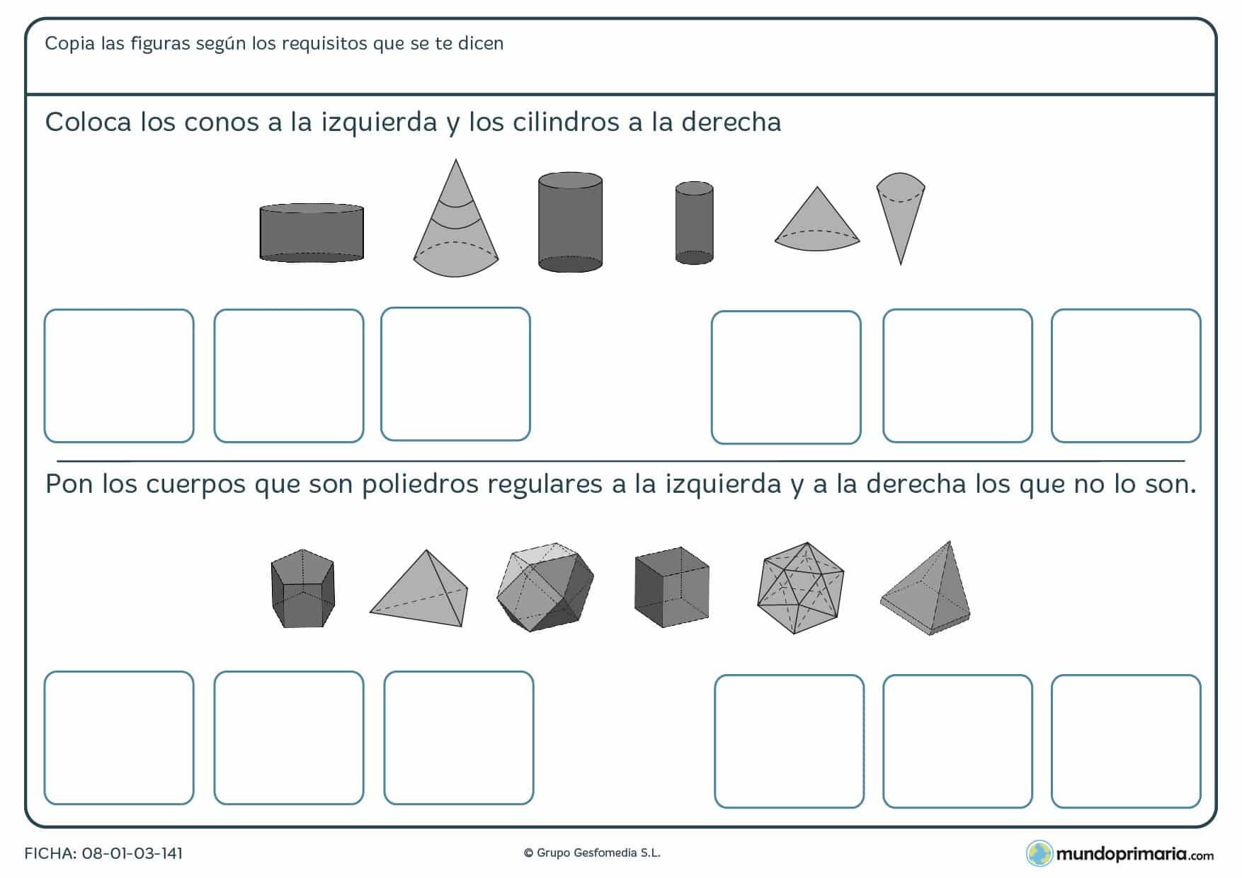 Ficha de colocar conos aun lado y cilindros al otro, al igual que poliedros regulares y que no lo son.