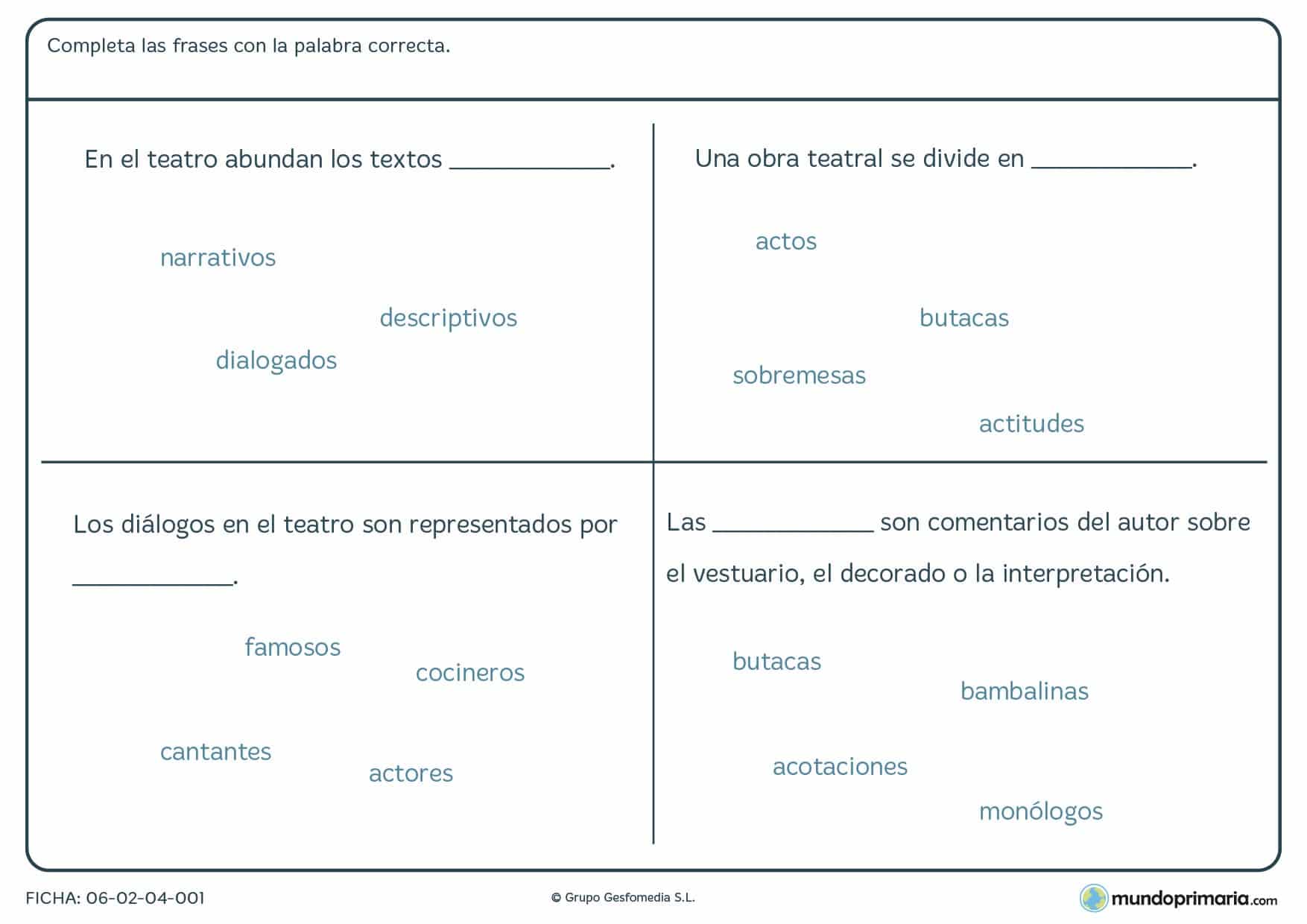 Ficha de completar frases correctemente en la que deberás elegir la palabra correcta de cada bloque.