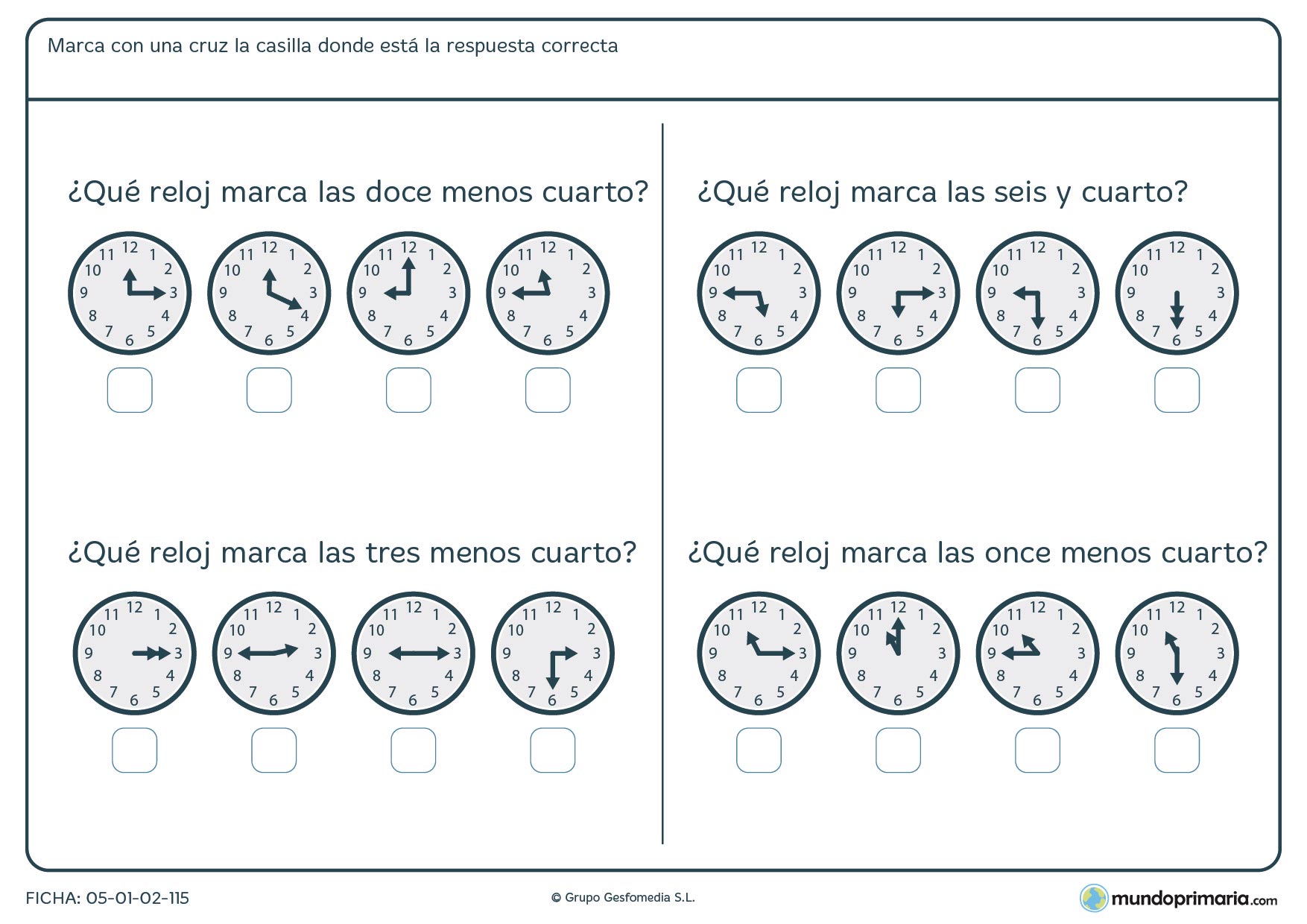 Ficha de cuartos de horas en relojes analógicoa para marcar la hora según se nos pide.