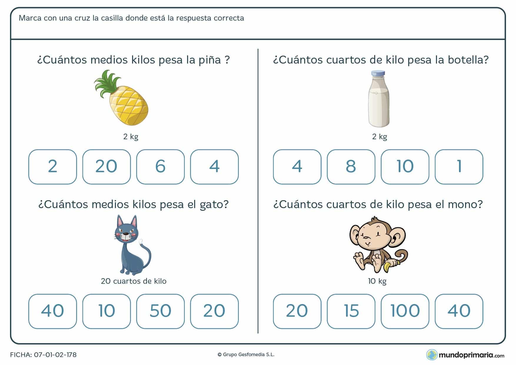 Ficha de cuánto pesa en la que has de marcar la respuesta correcta sobre lo qué pesa.