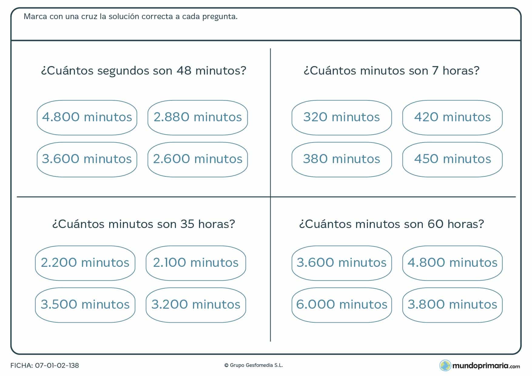 Ficha de cuántos minutos son hay en las horas que te indicamos. Tacha la respuesta correcta.