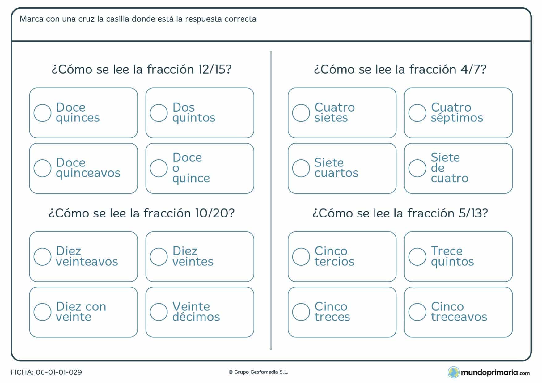 Ficha de cómo leer fracciones numéricas en palabras. Tacha la respuesta correcta.