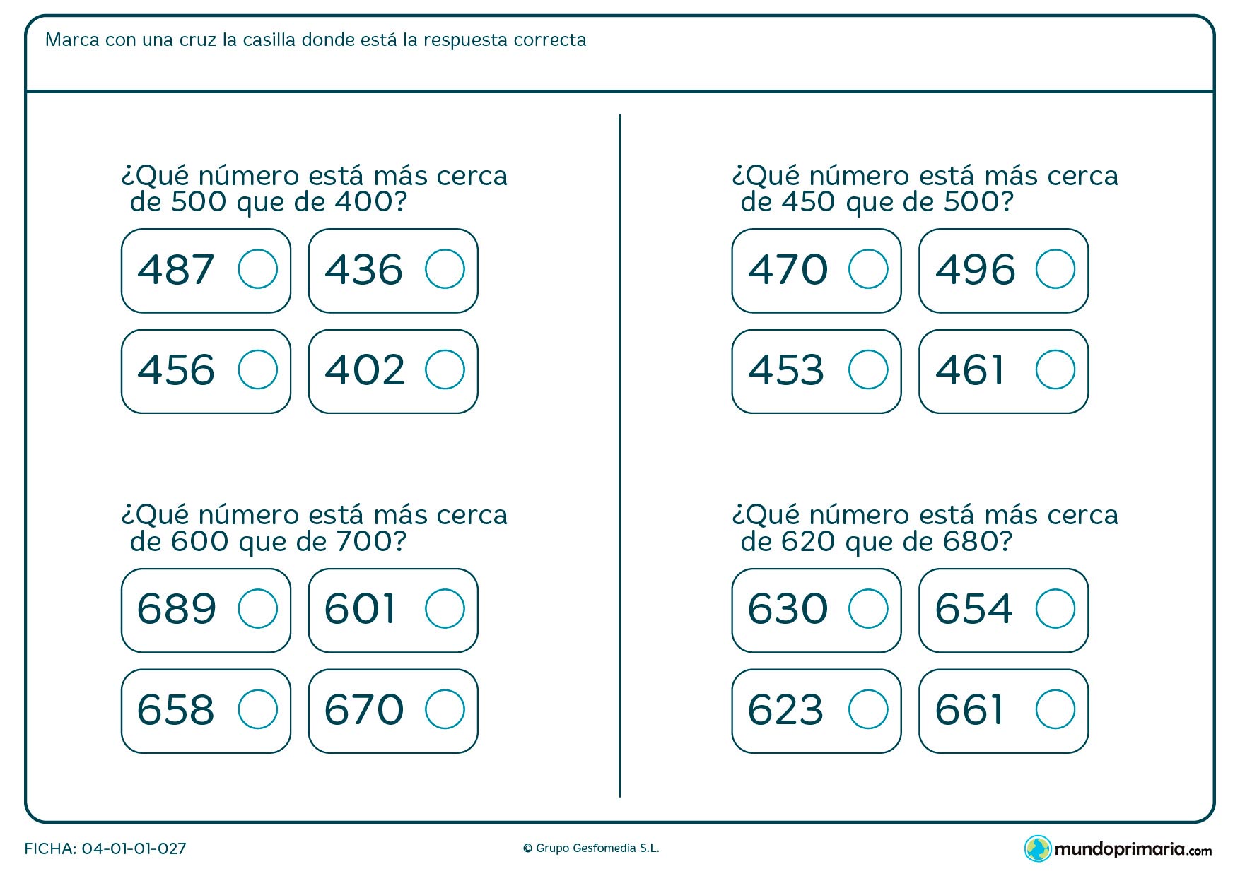 Ficha de el número más cercano a una de las dos centenas que te damos. Marca el correcto.