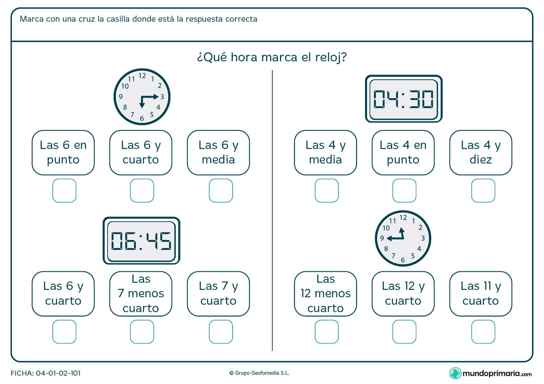 Ficha de hora en digital y analógico. Pon la x en la hora que se correponde con el reloj.
