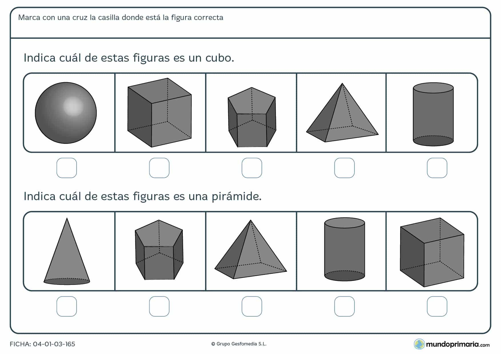 Ficha de identificar cubos y diferentes cuerpos geométrico señalando la respuesta correcta.