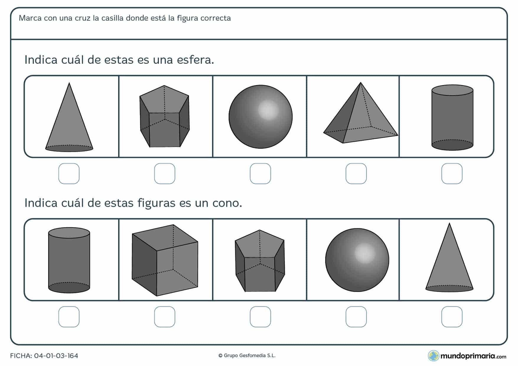 Ficha de identificar esferas, conos, cubos, etc. Hay que marcar 2 cuerpos geométricos entre 10 figuras diferentes.