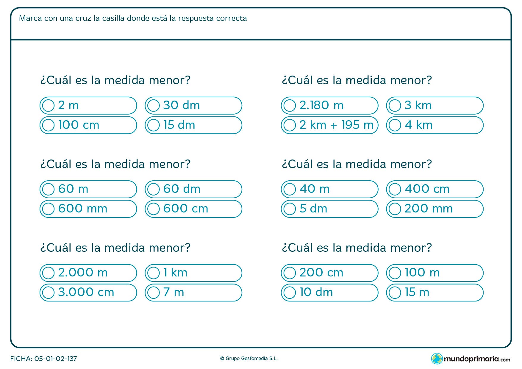 Ficha de la medida menor de entre cuatro que te mostramos, para ello deberás convertir las medidas diferentes a una misma.