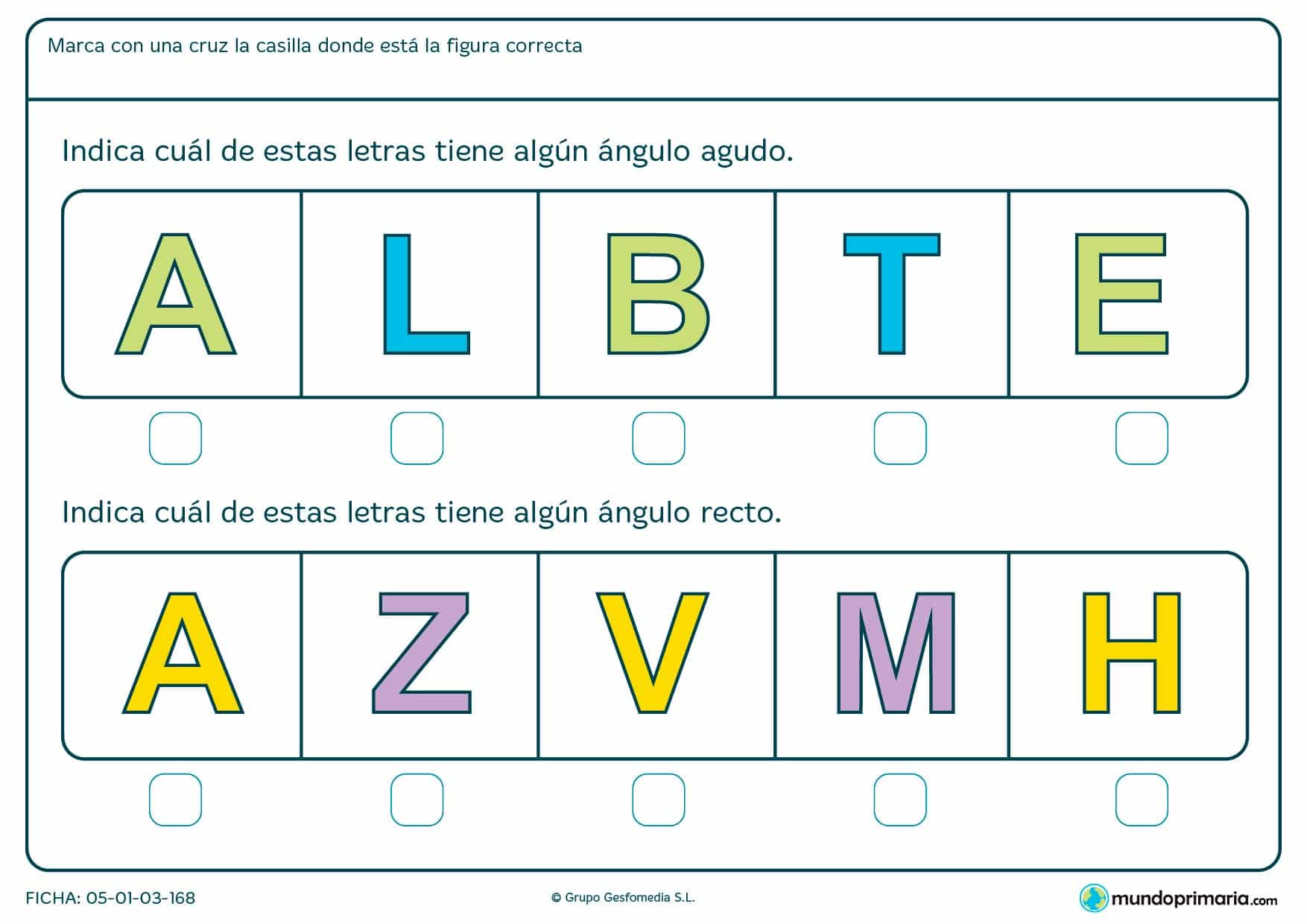 Ficha de letras y ángulos en la que te presentamos varias letras en mayúscula y tienes que encontrar en elllas el ángulo que te decimos.