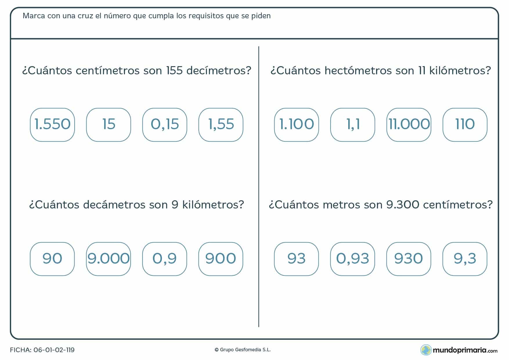 Ficha de medidas equivalentes. Pon una cruz en el número que cumple los requisitos pedidos.