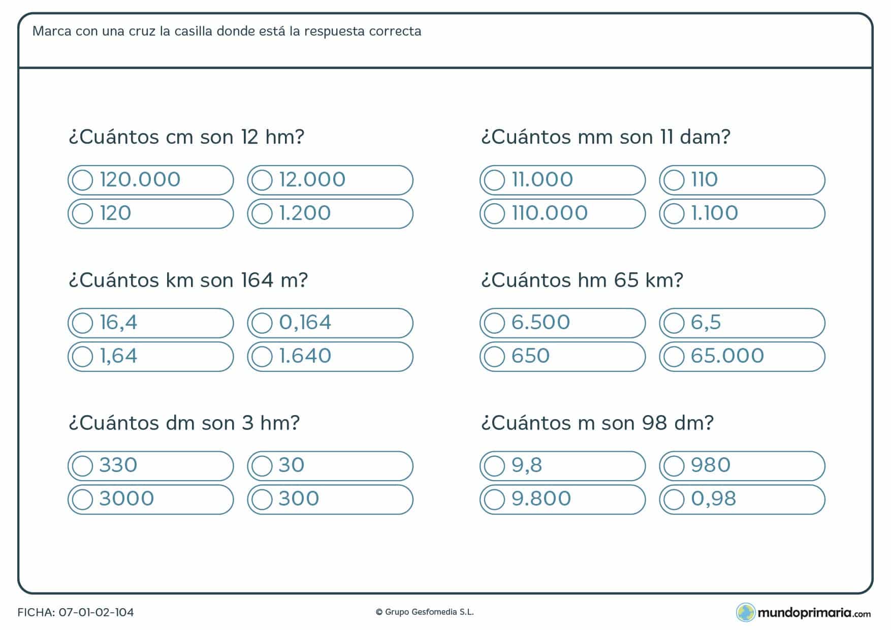 Ficha de medidas equivalentes. Debes responder adecuadamente a las preguntas una vez que hallas convertido unas unidades en otras.