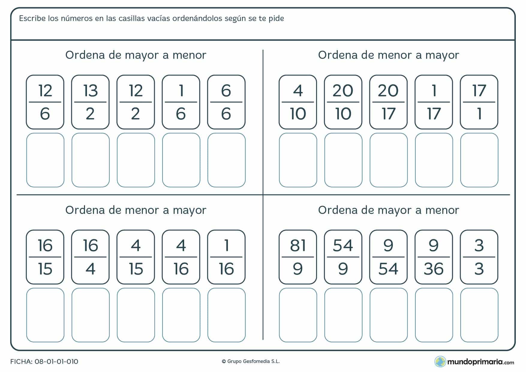 Ficha de menor a mayor fracciones en la que has de, siguiendo las pautas que te indicamos, rellenar los huecos vacíos.