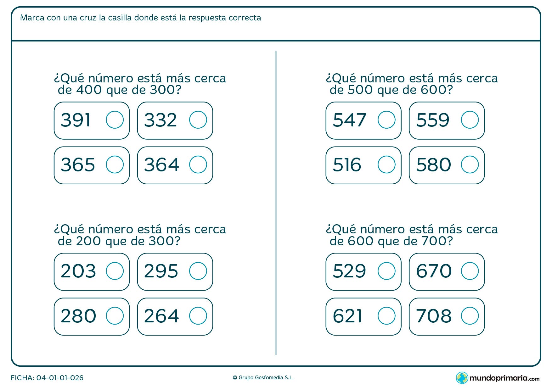 Ficha de números cercanos. Marca con una X el que cumple las condiciones del enunciado.