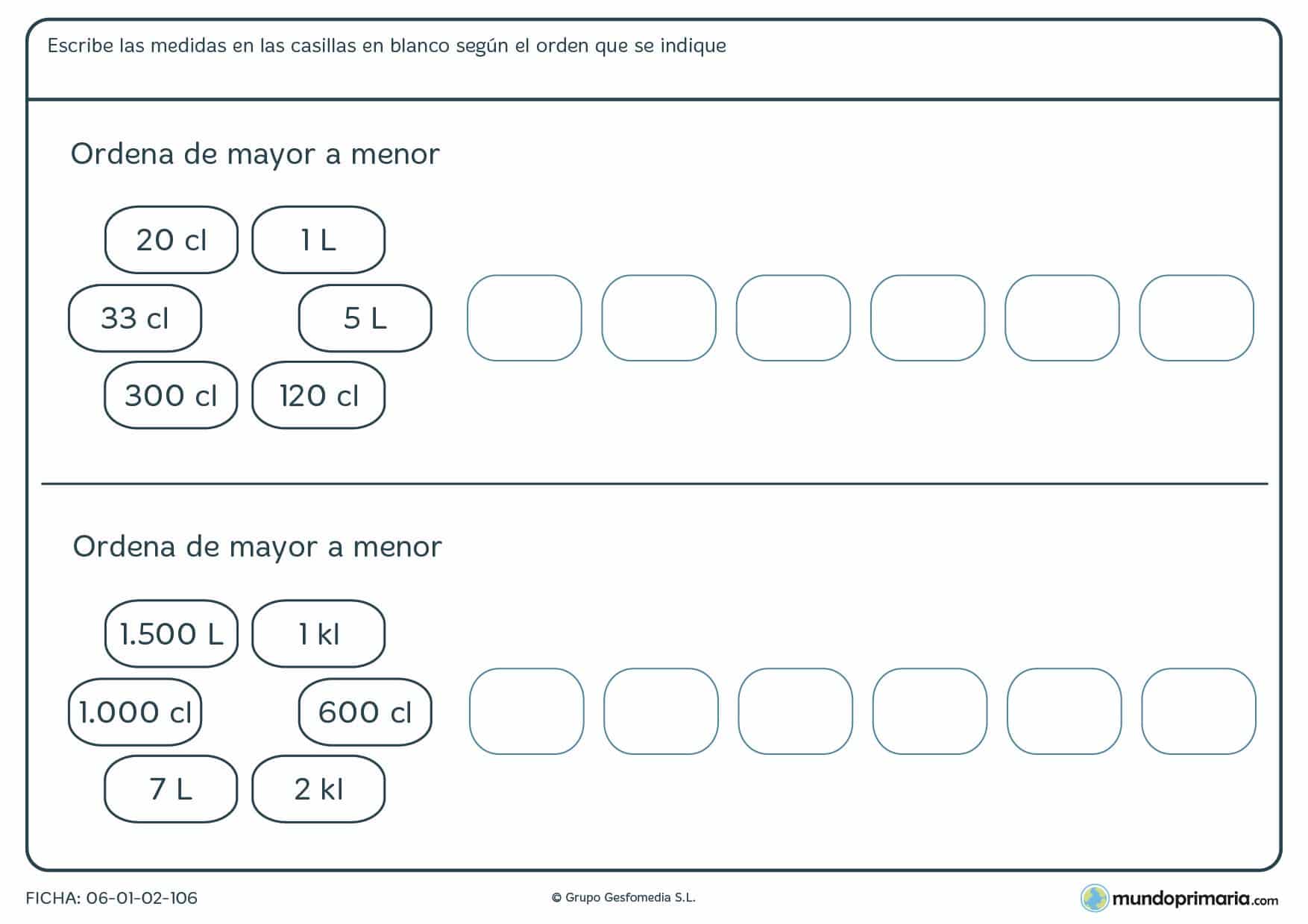 Ficha de ordenar capacidades de mayor a menor rellenando las casillas en blanco de forma correcta.