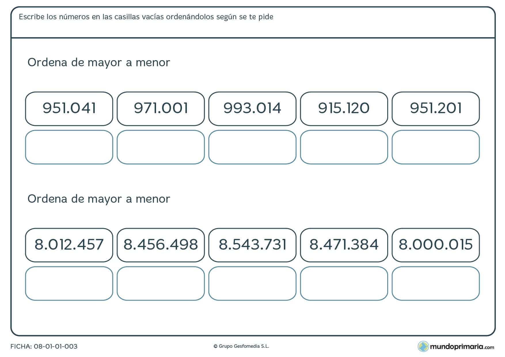 Ficha de ordenar de mayor a menor con 6 y 7 cifras rellenando los huecos vacíos según se pide.