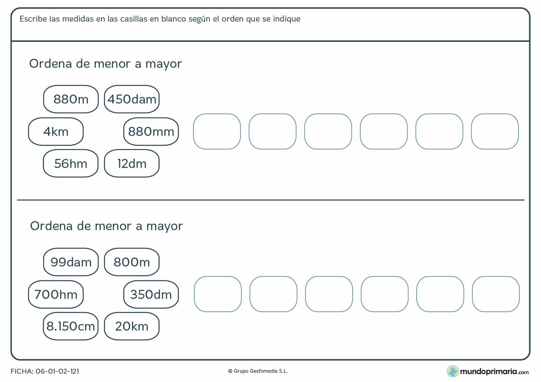 Ficha de ordenar de mayor a menor medidas poniendo las medidas en las casillas vacías.