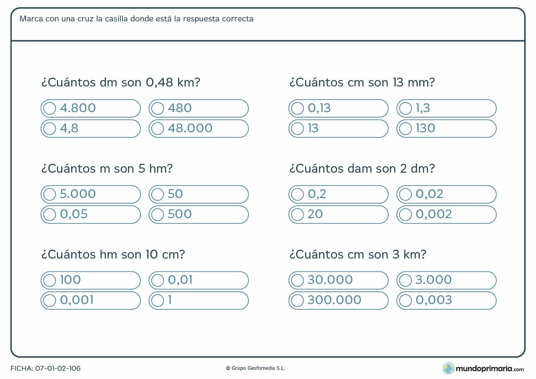 Ficha de pasar a metros los kilómetros, hectómetros, etc., según te pidamos en el enunciado.