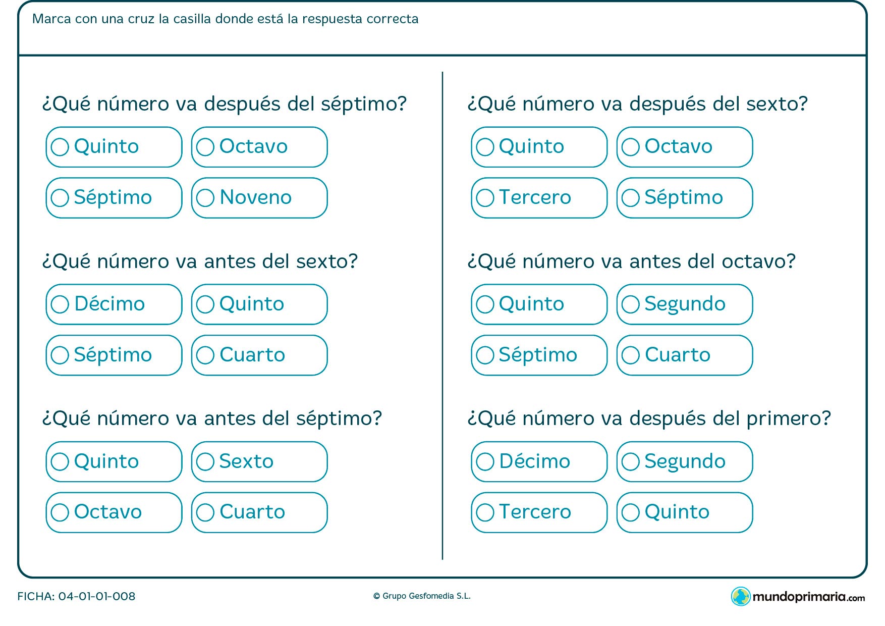 Ficha de qué número va después o antes de uno indicado. Señala la respuesta correcta.