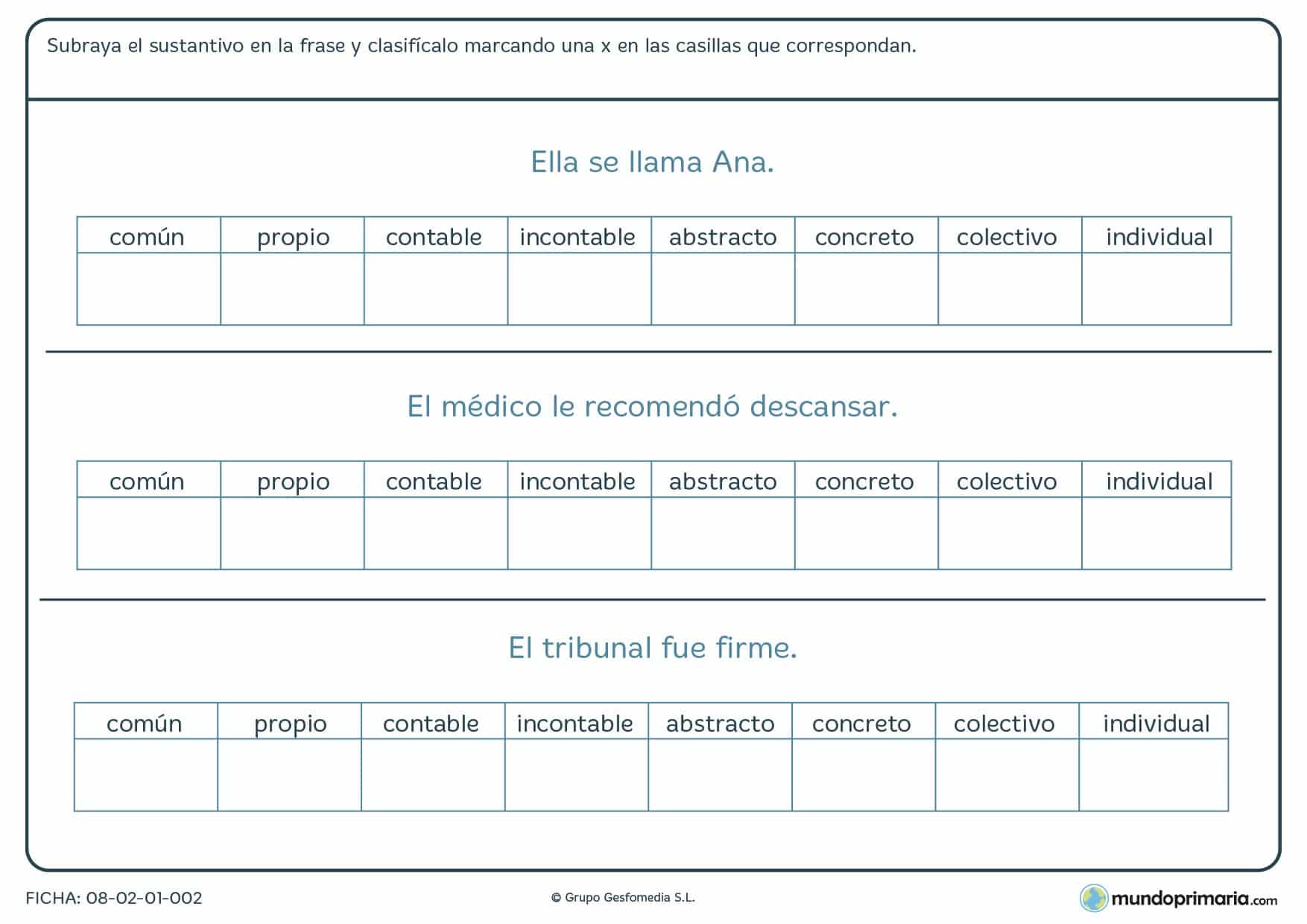 Ficha de reconocimiento de sustantivos y su clasificación, encuéntralo en la frase que te damos y marca su clase.
