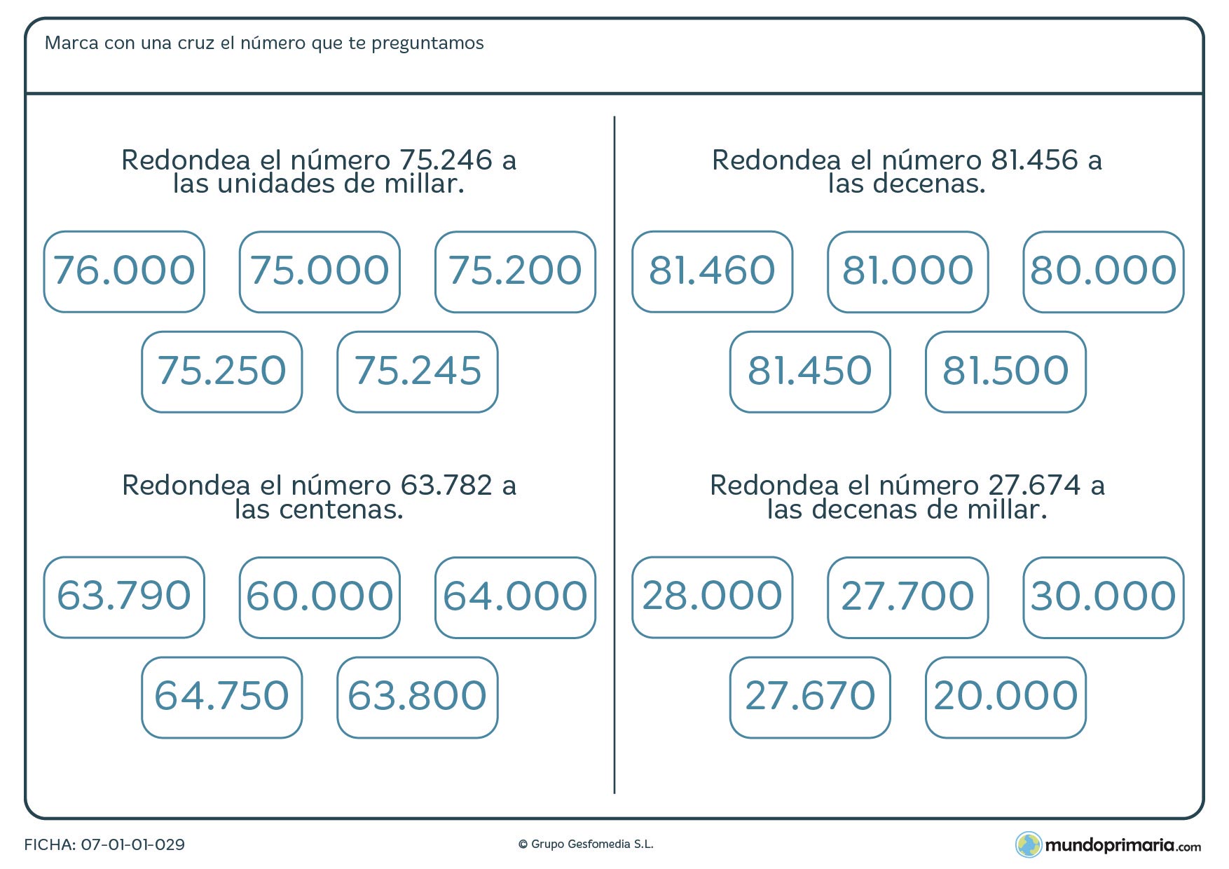 Ficha de redondear cantidades señalando el número según te pida el enunciado.