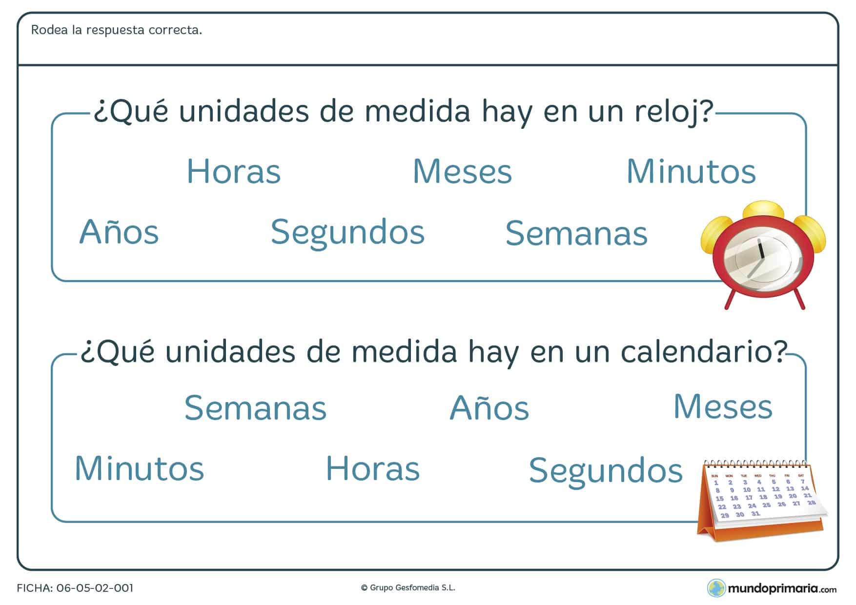 Ficha de reloj y calendario en la que has de rodear las respuestas correcta referidas a qué es lo que mide un reloj y un calendario.