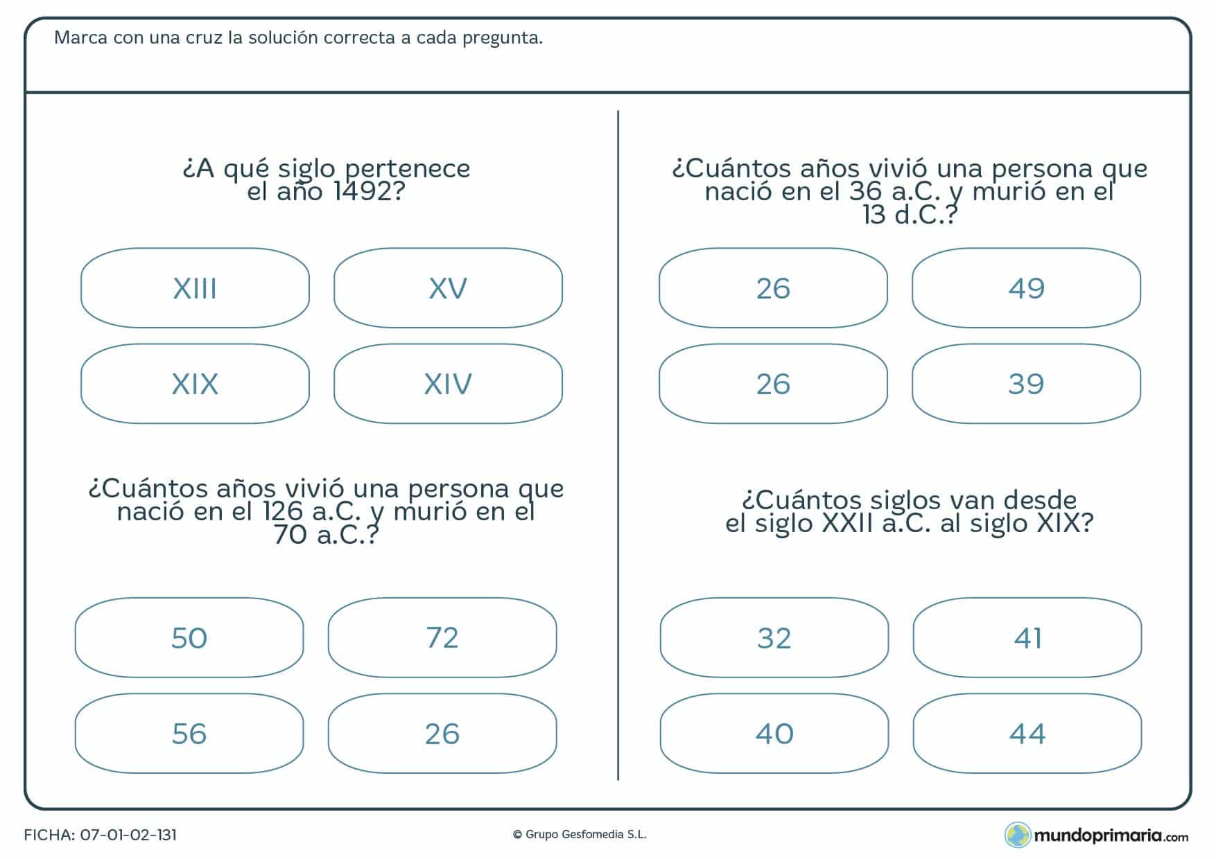 Ficha de siglos en la que tienes que responder a preguntas sobre sus equivalencias en años.