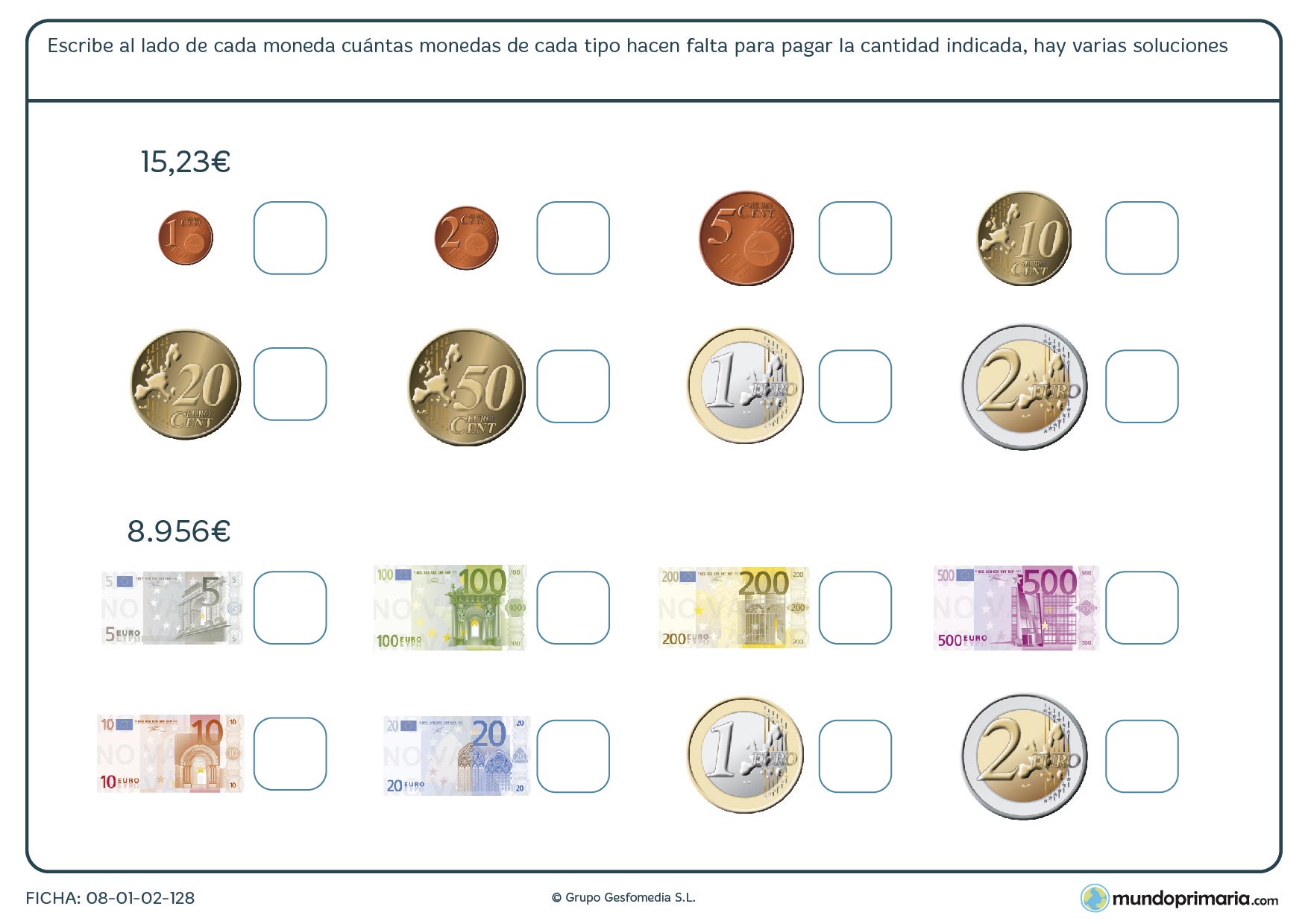 Ficha de utilizar monedas y billetes para obtener una cifra dada.