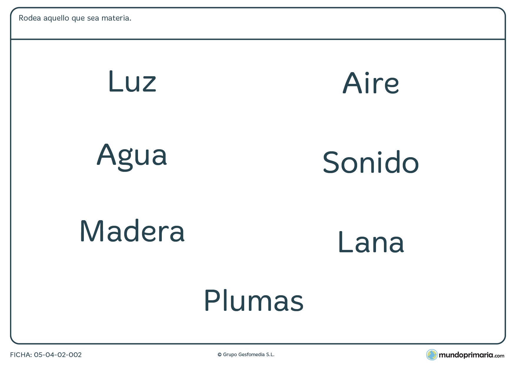 Ficha sobre lo qué es materia en la que hay que marca las cosas que son matria entre varias opciones.