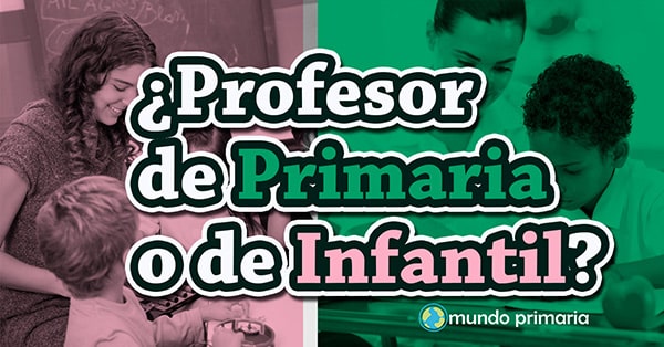 diferencias entre los profesores de primaria y los profesores de infantil