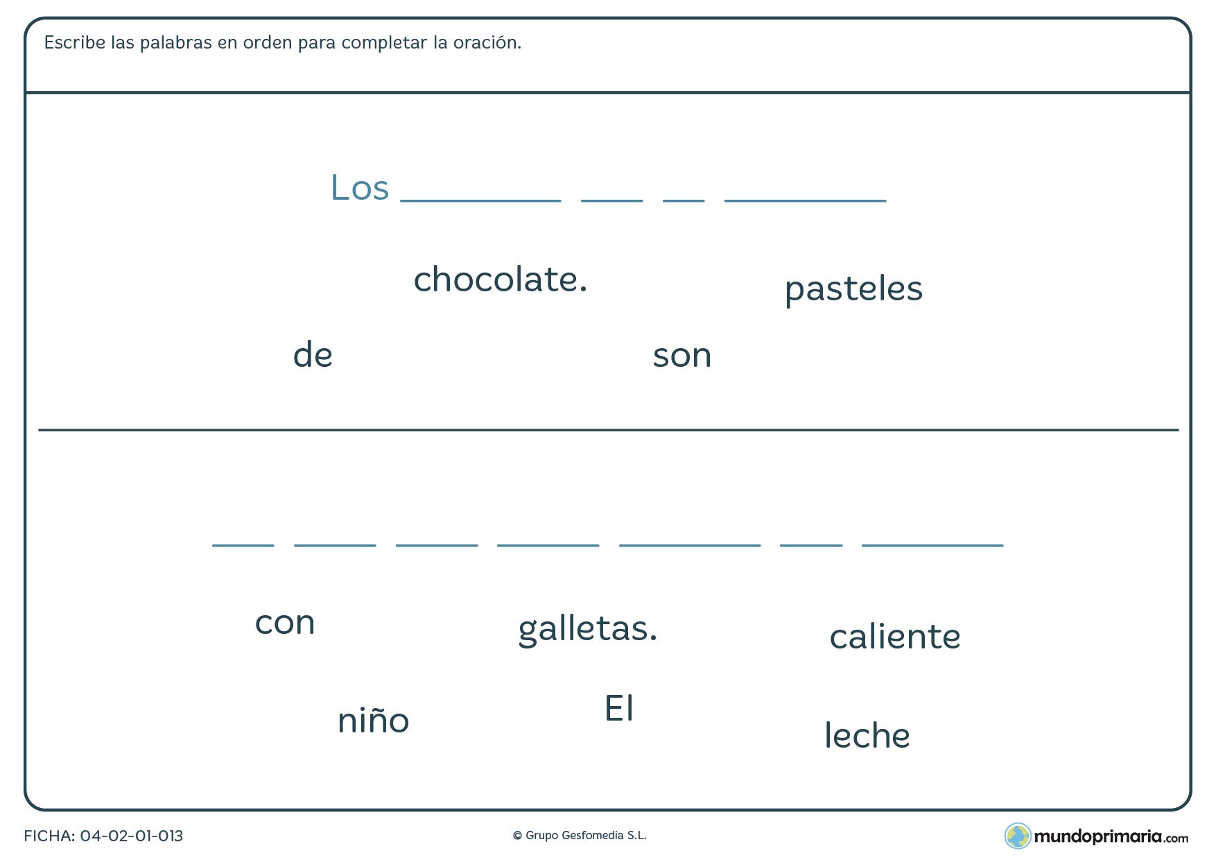 Añade las palabras para formar la frase correcta con esta ficha para niños de 7 a 8 años