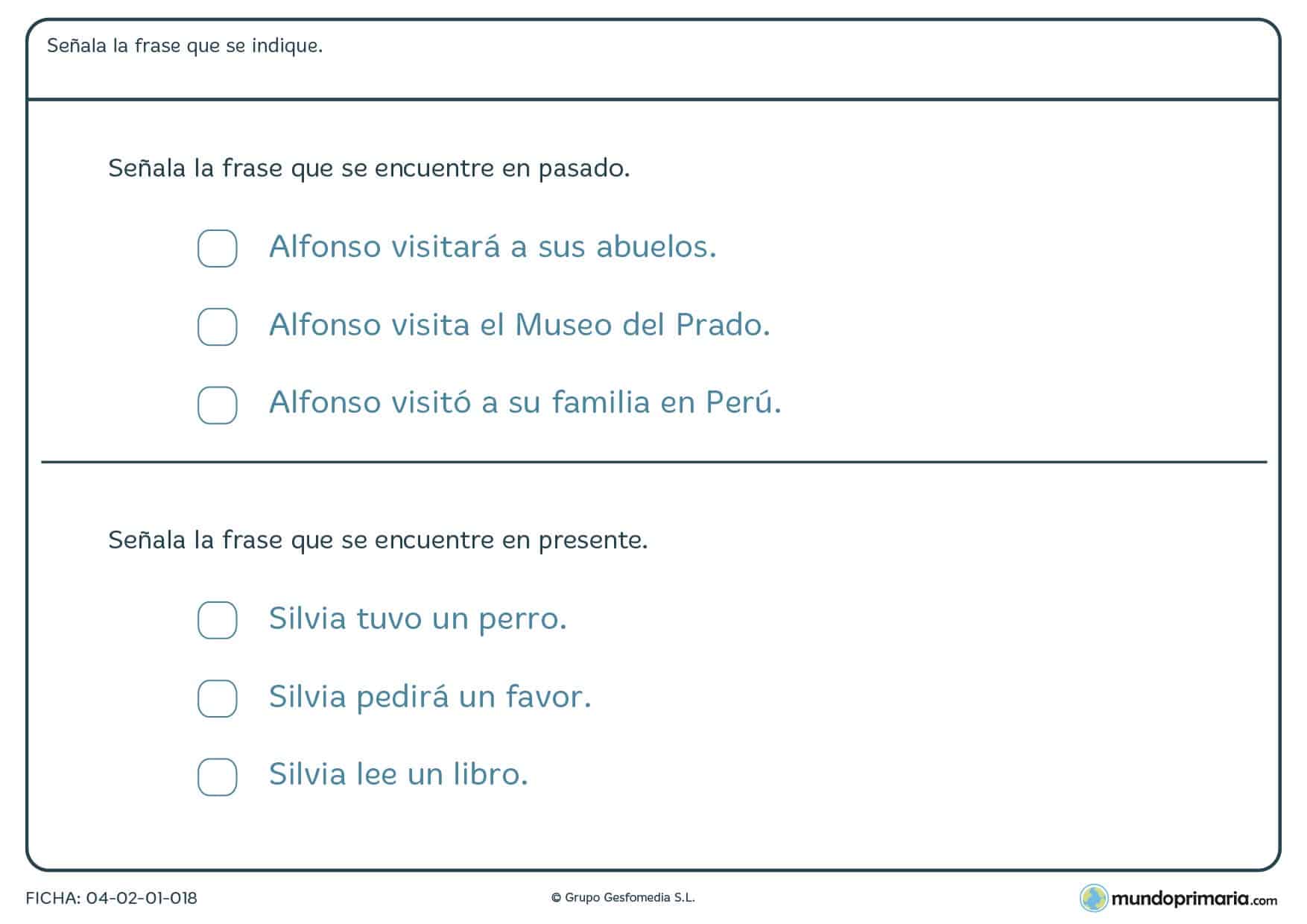 Elige la frase correcta teniendo en cuenta si está en pasado o presente según esta ficha para repasar lenguaje de segundo de primaria