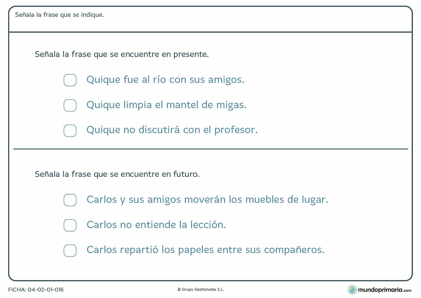 Encuentra el tiempo verbal correcto mediante esta ficha para niños de 7 a 8 años