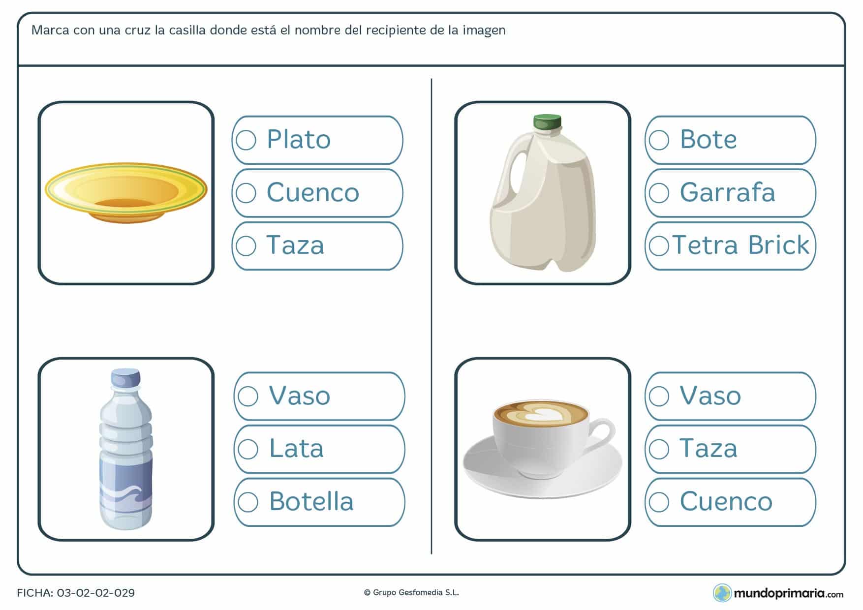 Ficha de hacer una cruz en el recipiente acertado para adquirir nuevo vocabulario en 1º de Primaria.