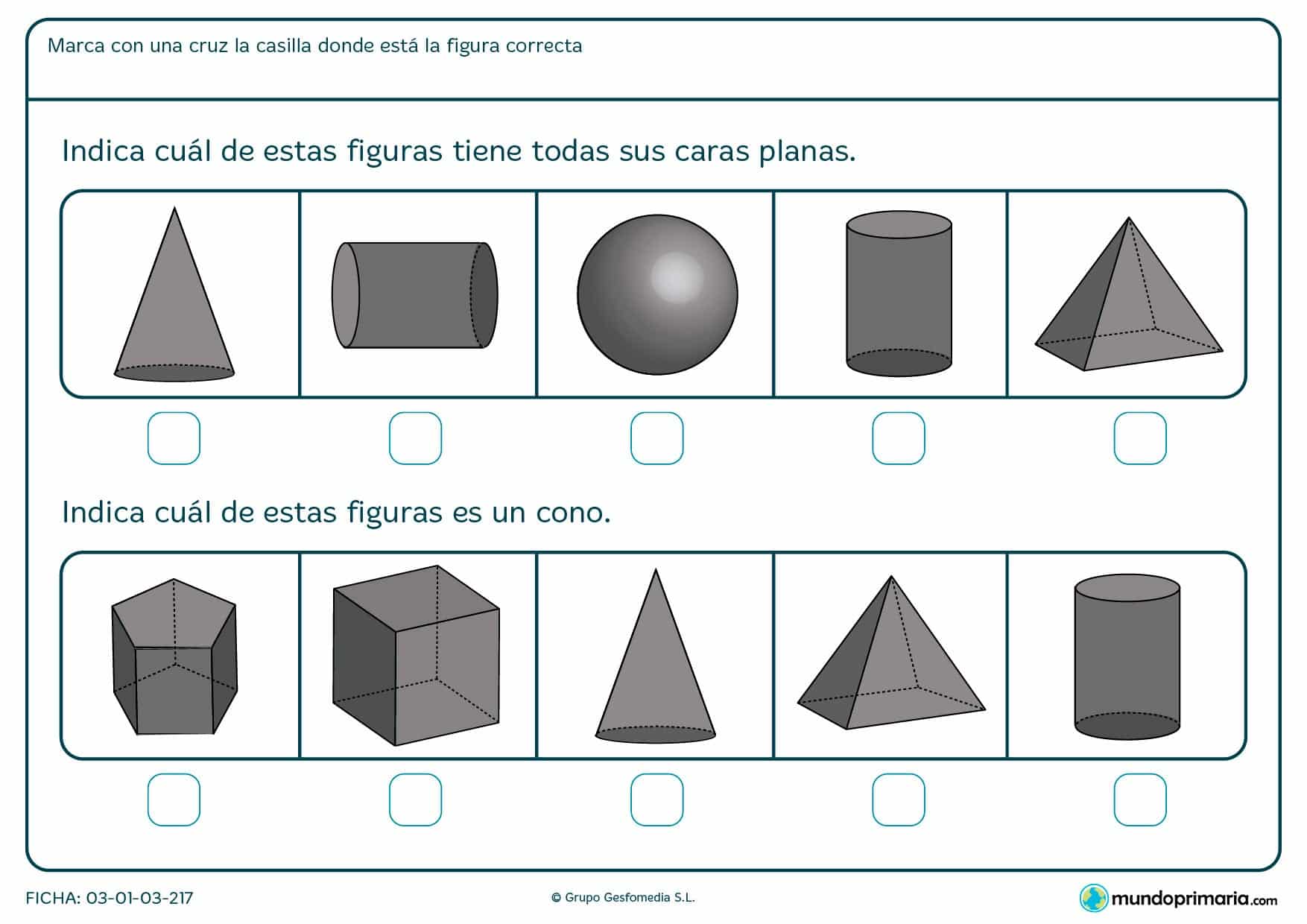 Ficha para niños de primaria destinada a familiarizarse con distintas formas e identificar figuras con caras planas o el cono.