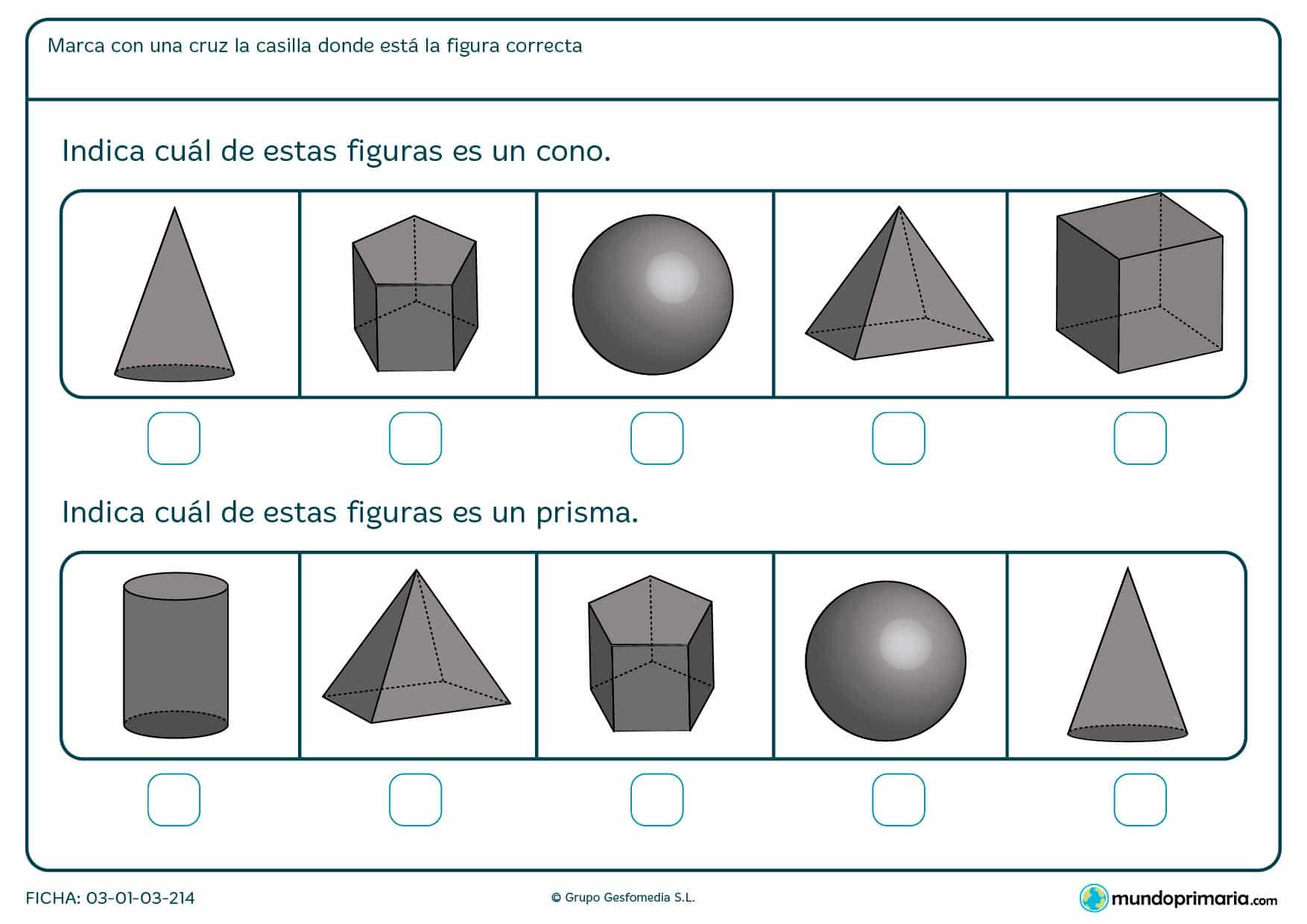 Ficha para niños de primero de primaria en el cual hay que marcar la forma correcta entre diferentes figuras.