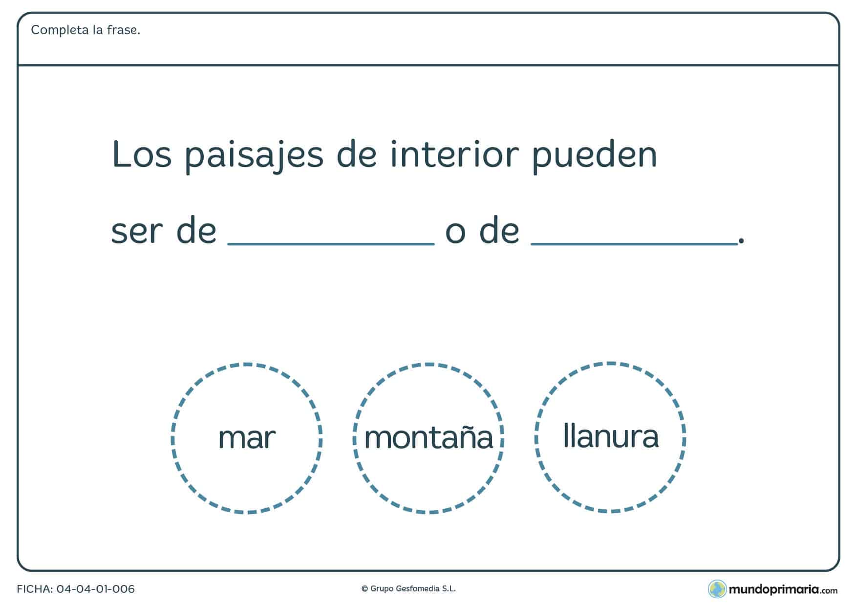 Ficha de paisajes de interios en la que hay que completas la frase con las palabras de diferentes paisajes proporcionadas.
