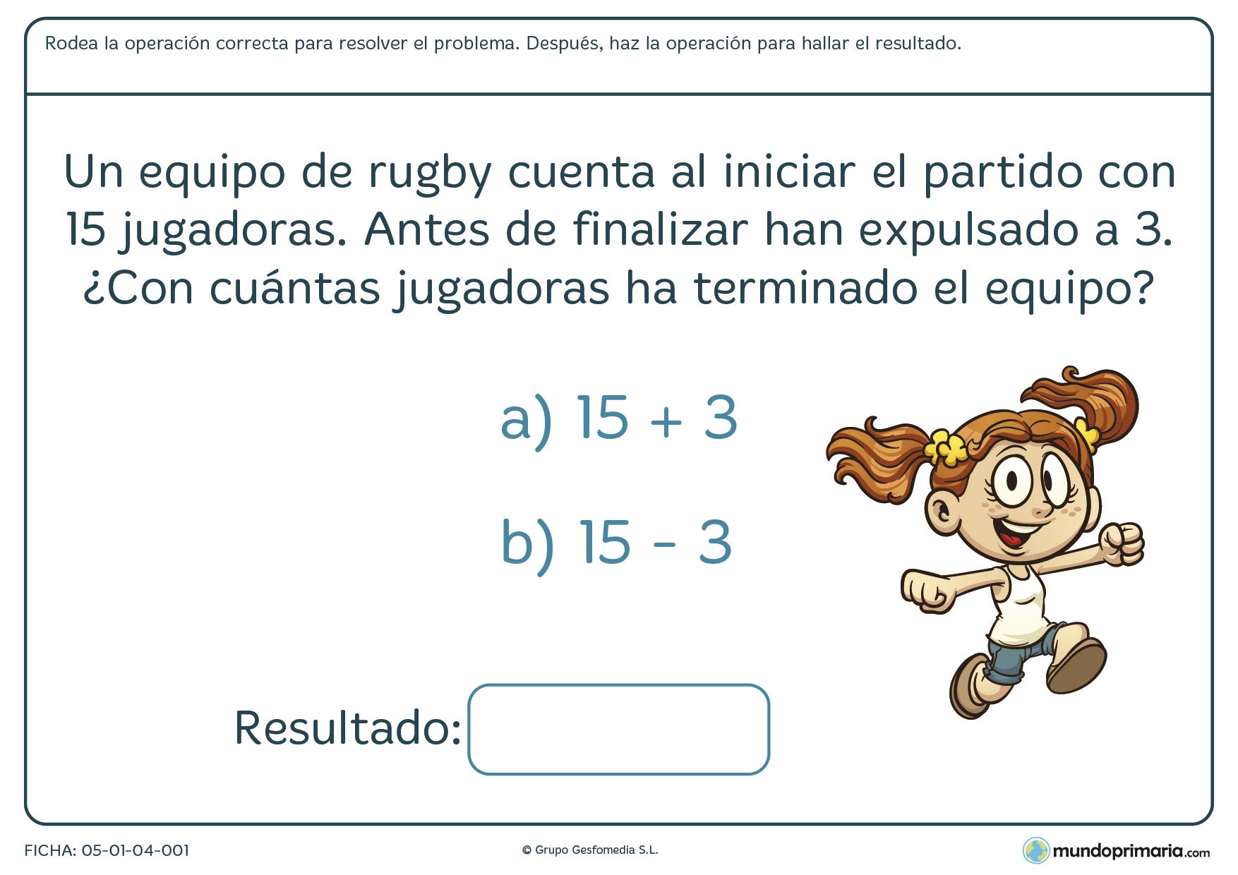 Slecciona la opción correcta y halla el resultado en esta ficha de resolver el enunciado