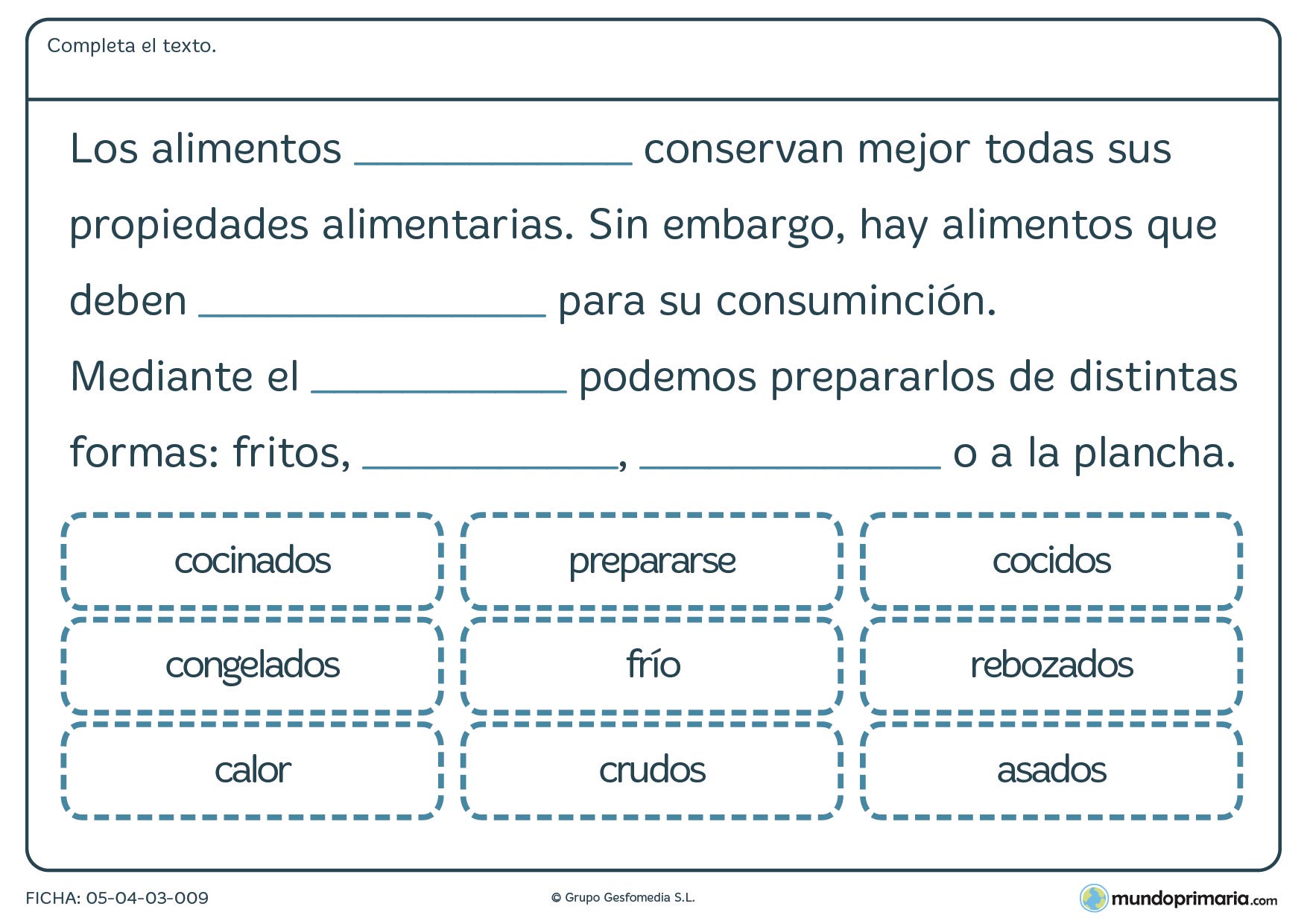 Ficha de alimentos y formas de cocinarlos en el que hay que completar el texto con las palabras proporcionadas.