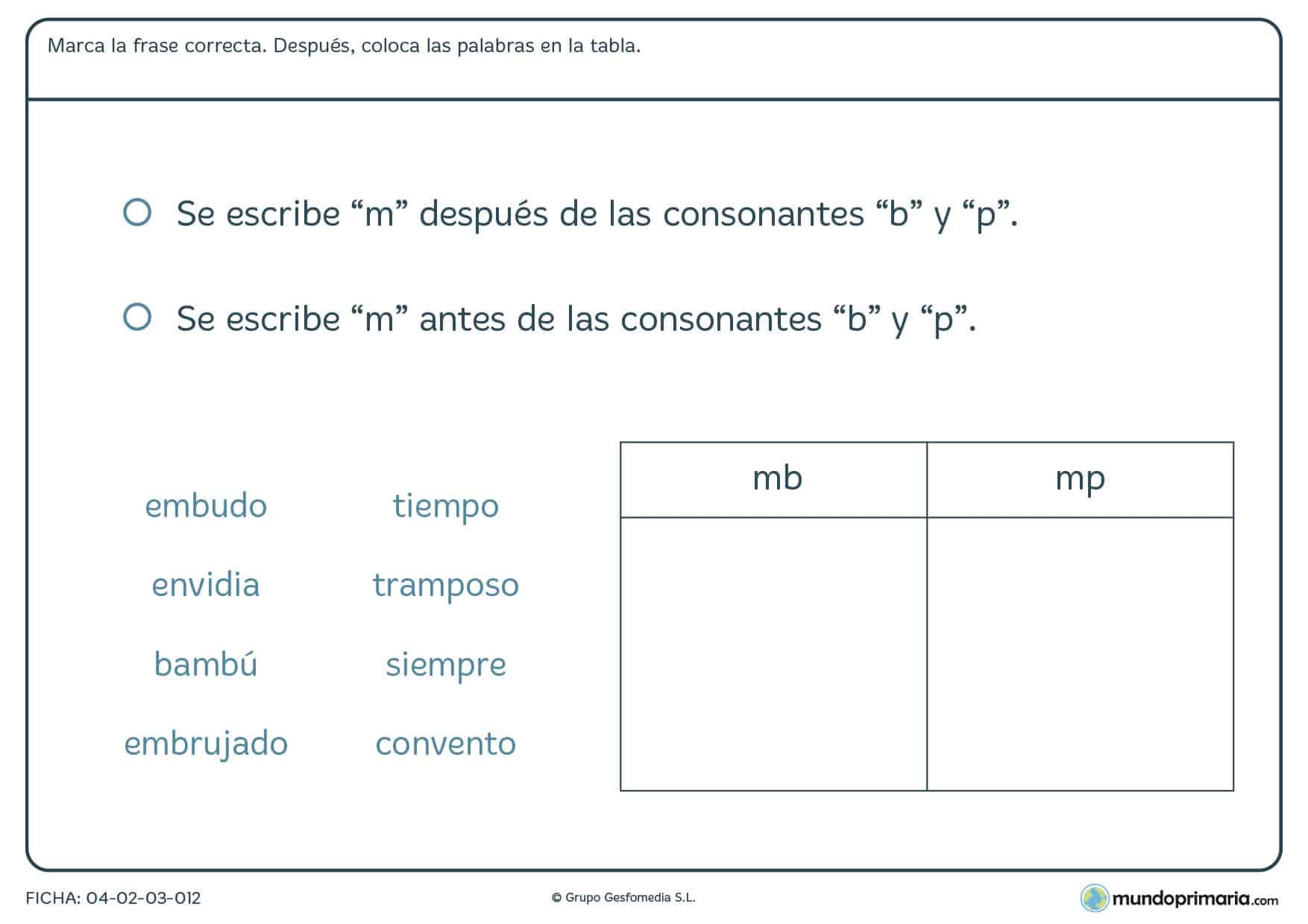 Ficha de colocar la "m" con "b" y "p" en la que debes tener en cuenta la regla de ortografía correcta para colocar las palabras en su columna correspondiente.