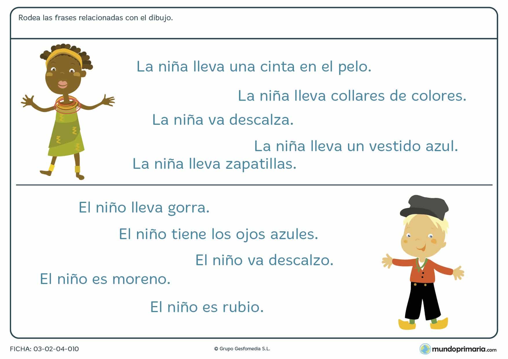 Ficha de frases que reflejan dibujos para niños de 7 a 8 años en la que debes identificar qué frase explica mejor el dibujo dado.