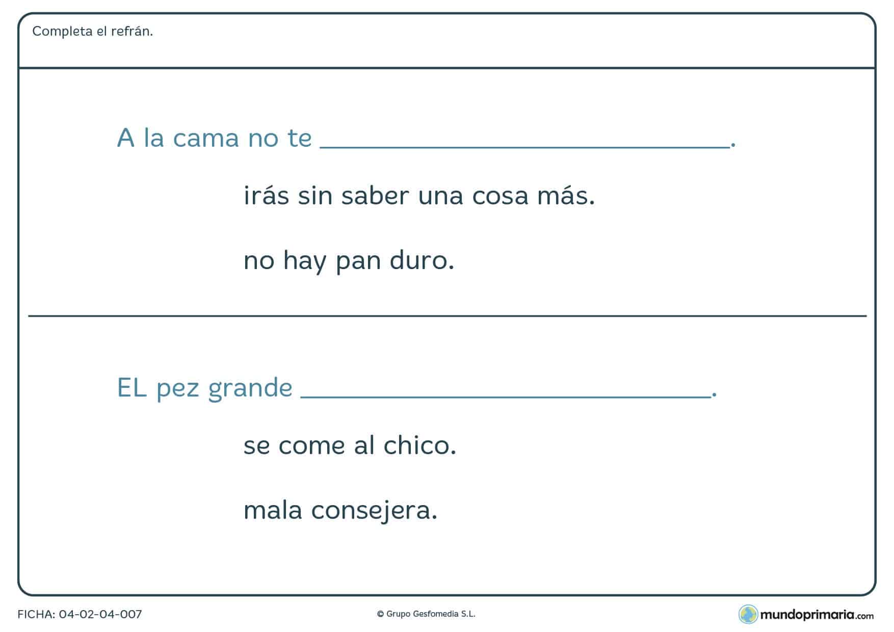 Ficha de refranes en la que tendrás que elegir una de la opciones que te damos para rellenar la parte que falta del refrán.