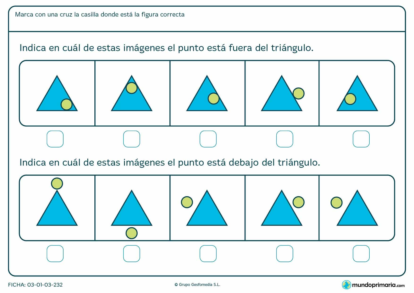 Ficha de fuera y debajo en la que hay que marcar donde se encuentra la figura correcta.