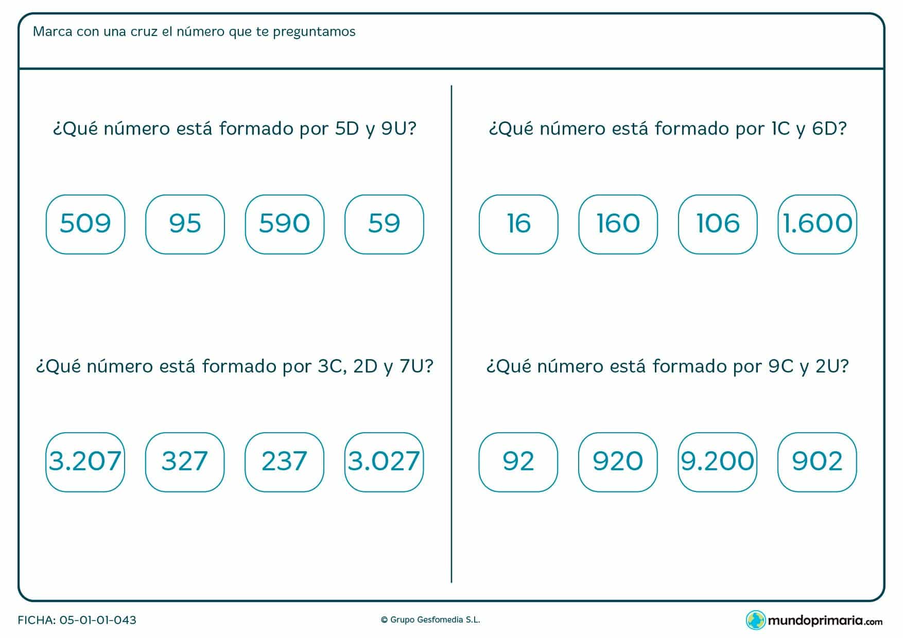 Selecciona la respuesta que contenga el número formado por las unidades, decenas y centenas establecidas en cada caso.