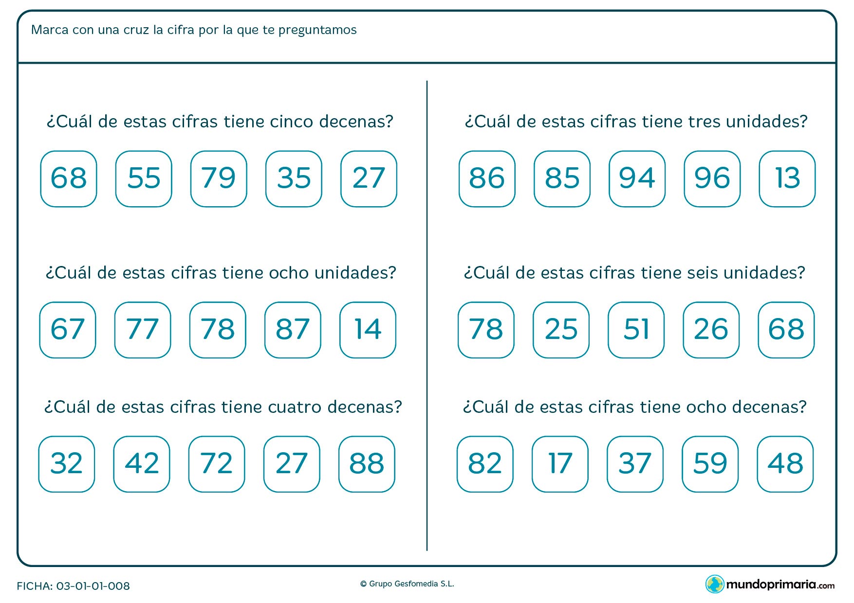 Ficha de marcar el número según sus unidades o decenas en el que hay que elegir la respuesta que creas correcta.