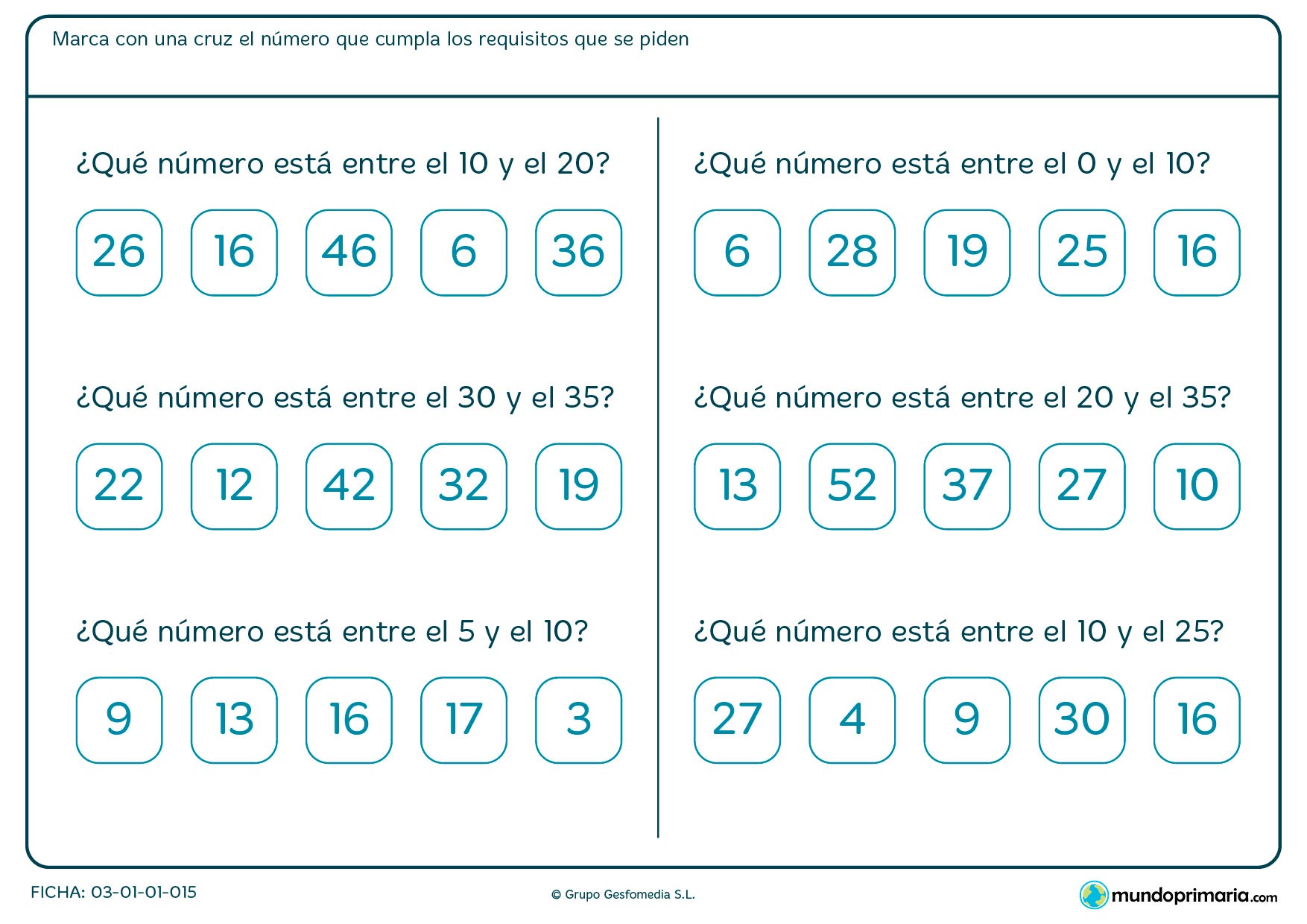 Ficha de rangos de números en la que se debe elegir cuál de las opciones es el número comprendido entre los números del enunciado.