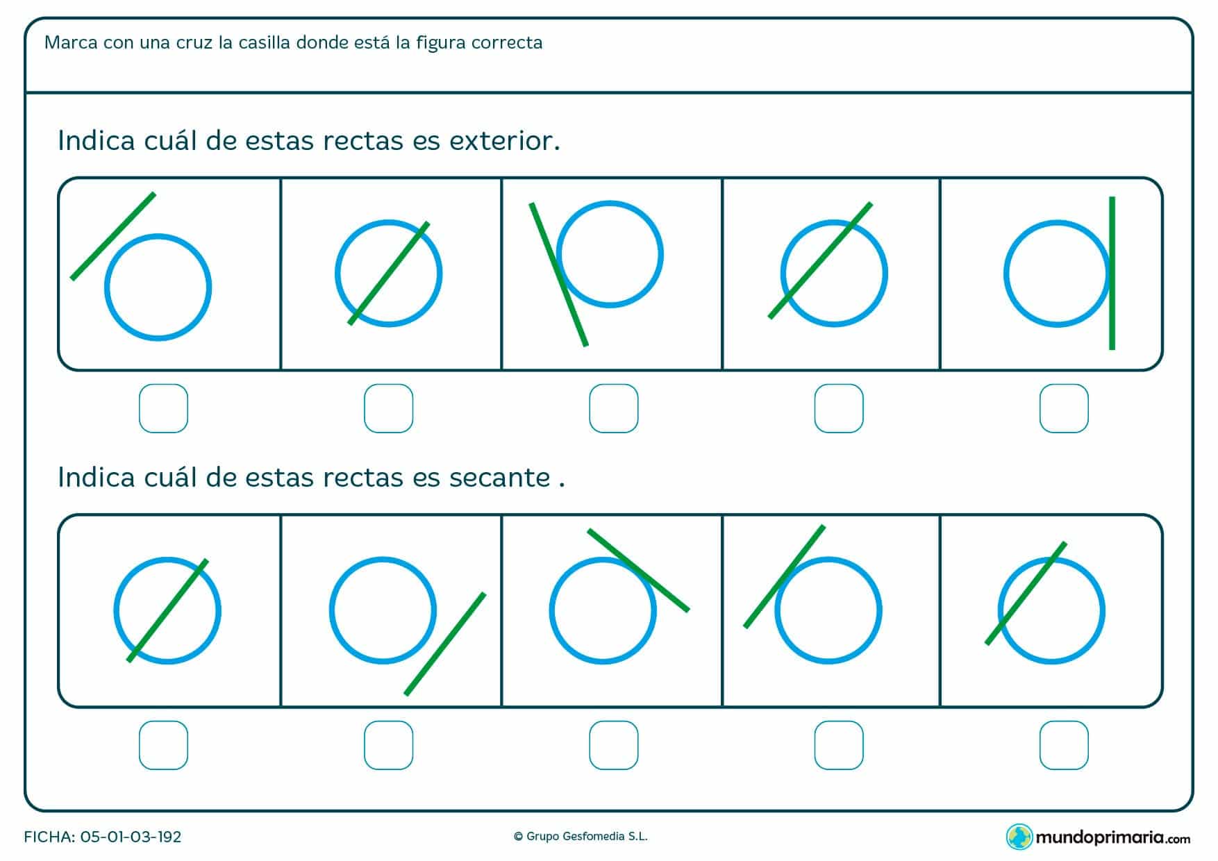 Elige las figuras con rectas exteriores o secantes.