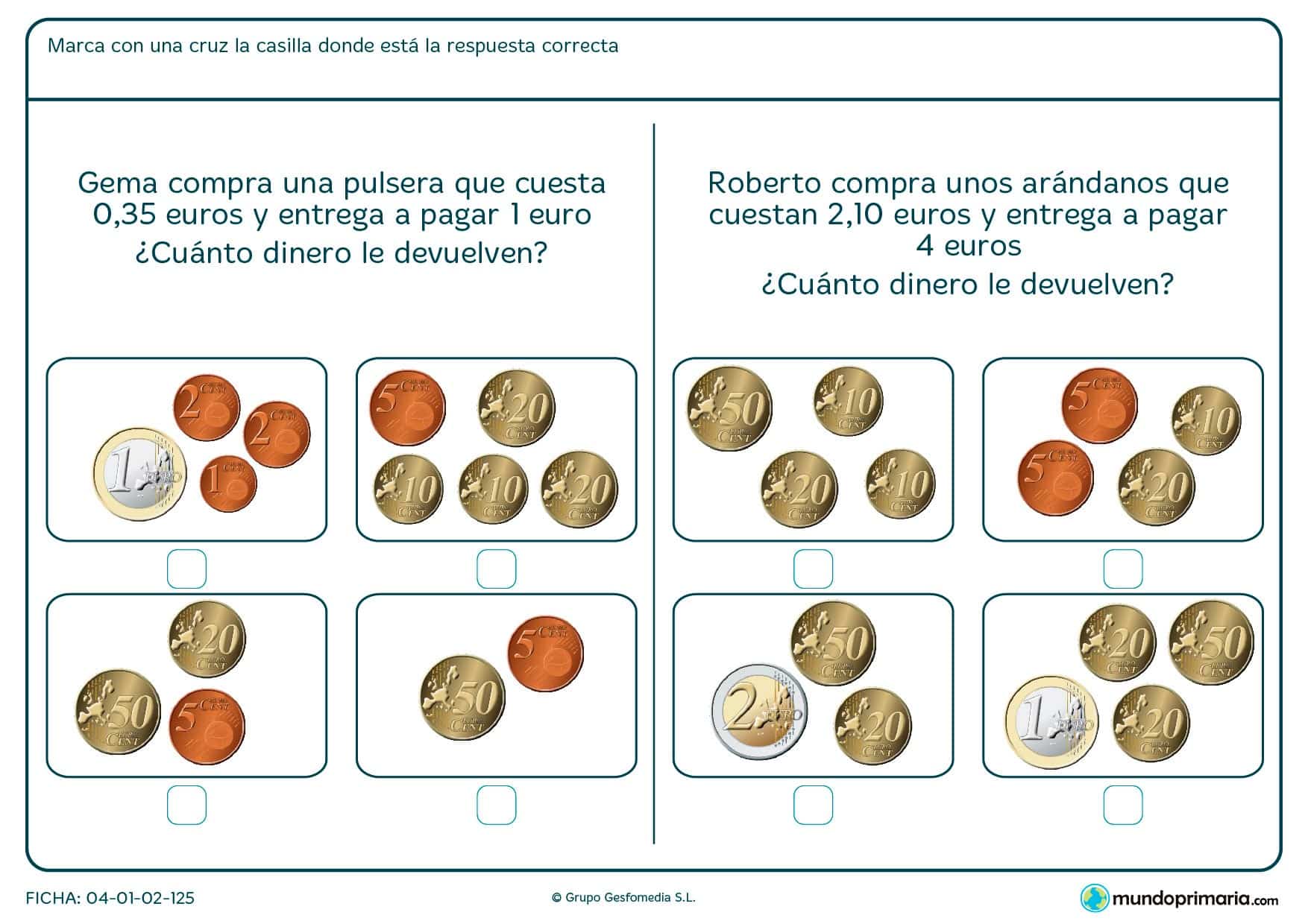 Ficha de saber el cambio a devolver para niños siete a ocho años por la que marcarán la solución correcta teniendo en cuenta el precio de un objeto.